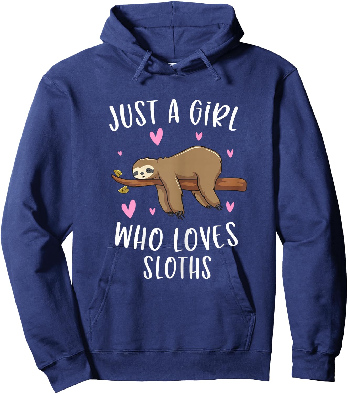 Just A Girl Who Loves Sloths Funny Sloth Gifts For Girls Hoodie - Hoodie | Navy