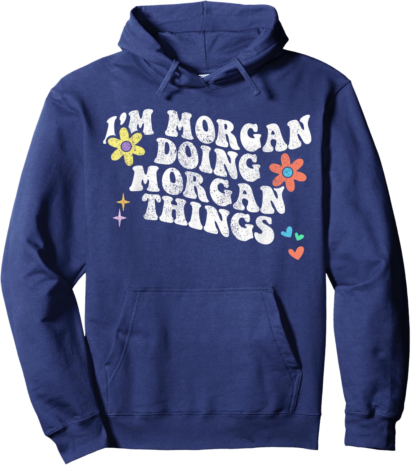 Retro Groovy Im MORGAN Doing MORGAN Things Funny Mothers Day Hoodie - Hoodie | Navy