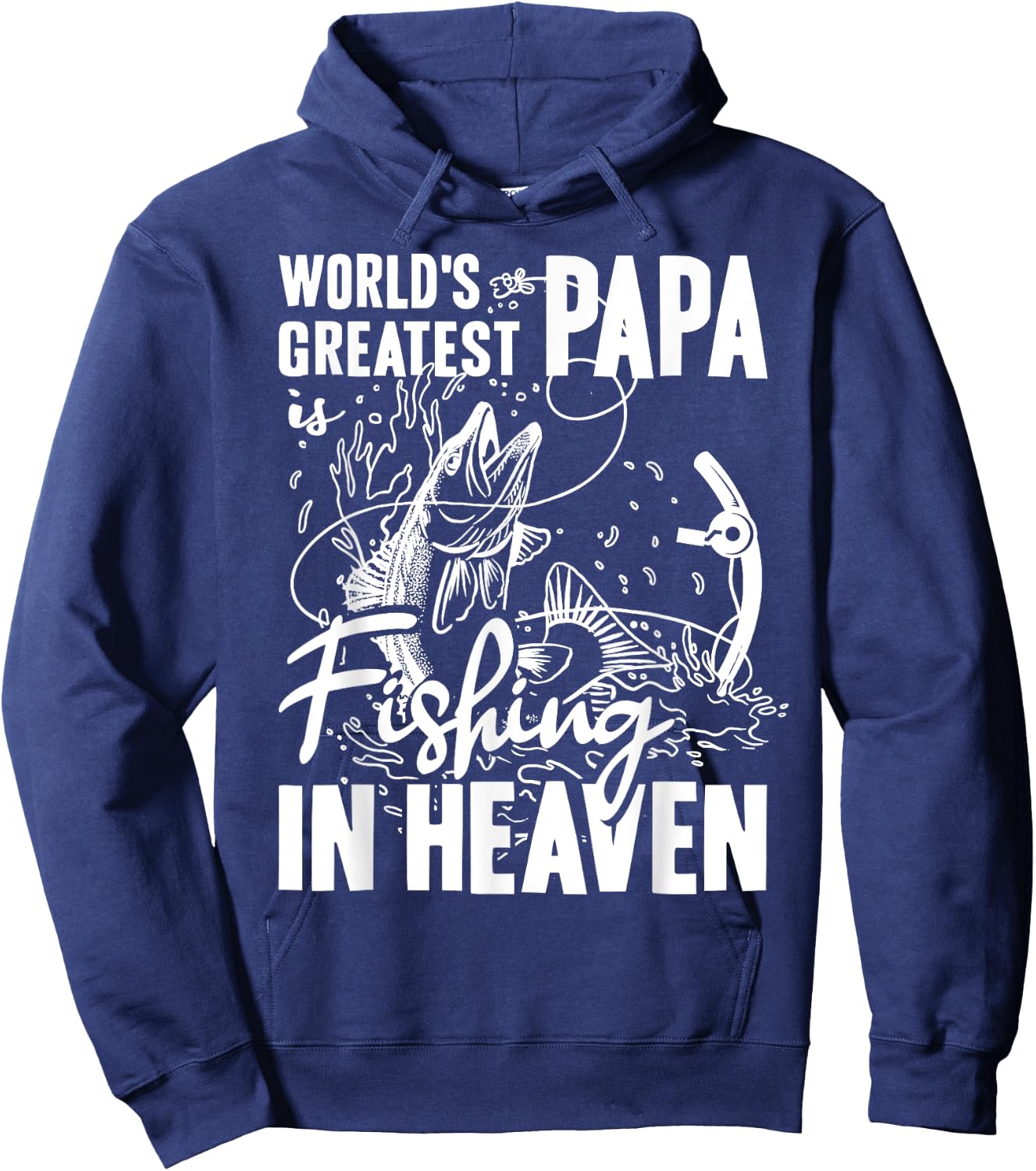 World Greatest PAPA Fishing in Heaven Family Daddy Memorial Hoodie - Hoodie | Navy