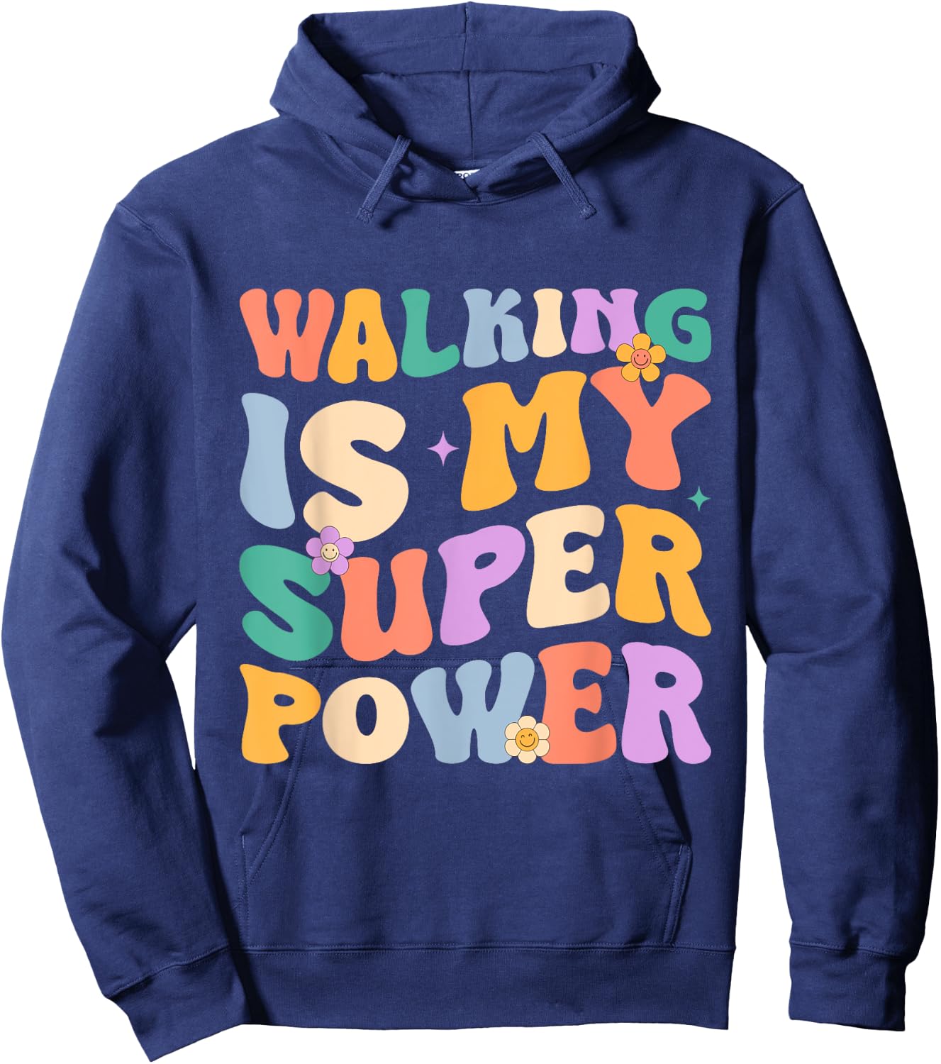 Walking Is My Superpower Funny Walking Gift Women Hoodie - Hoodie | Navy