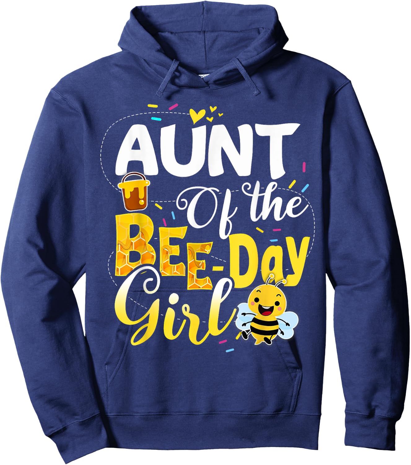 Aunt Of The Bee Day Girl Funny Bee Birthday Party Hoodie - Hoodie | Navy