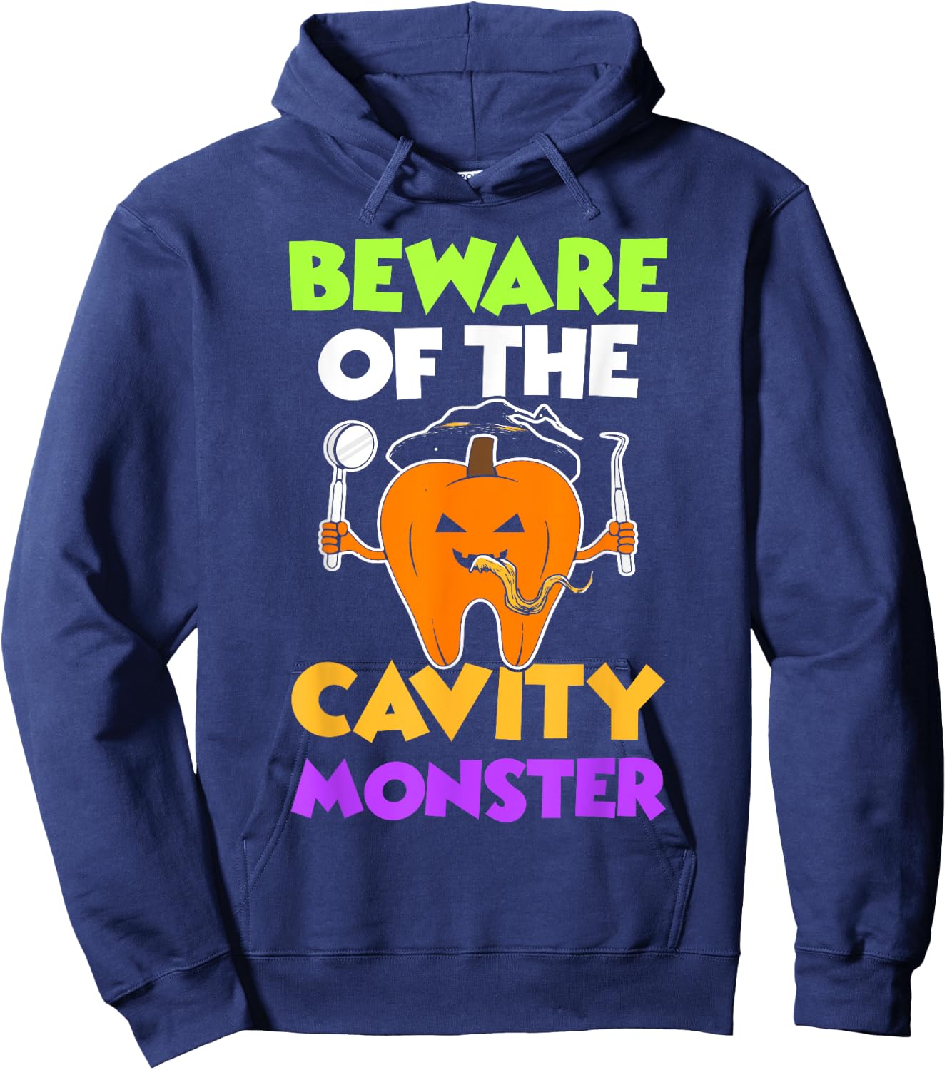 Beware Of The Cavity Monster Funny Halloween Dentist Dental Hoodie - Hoodie | Navy