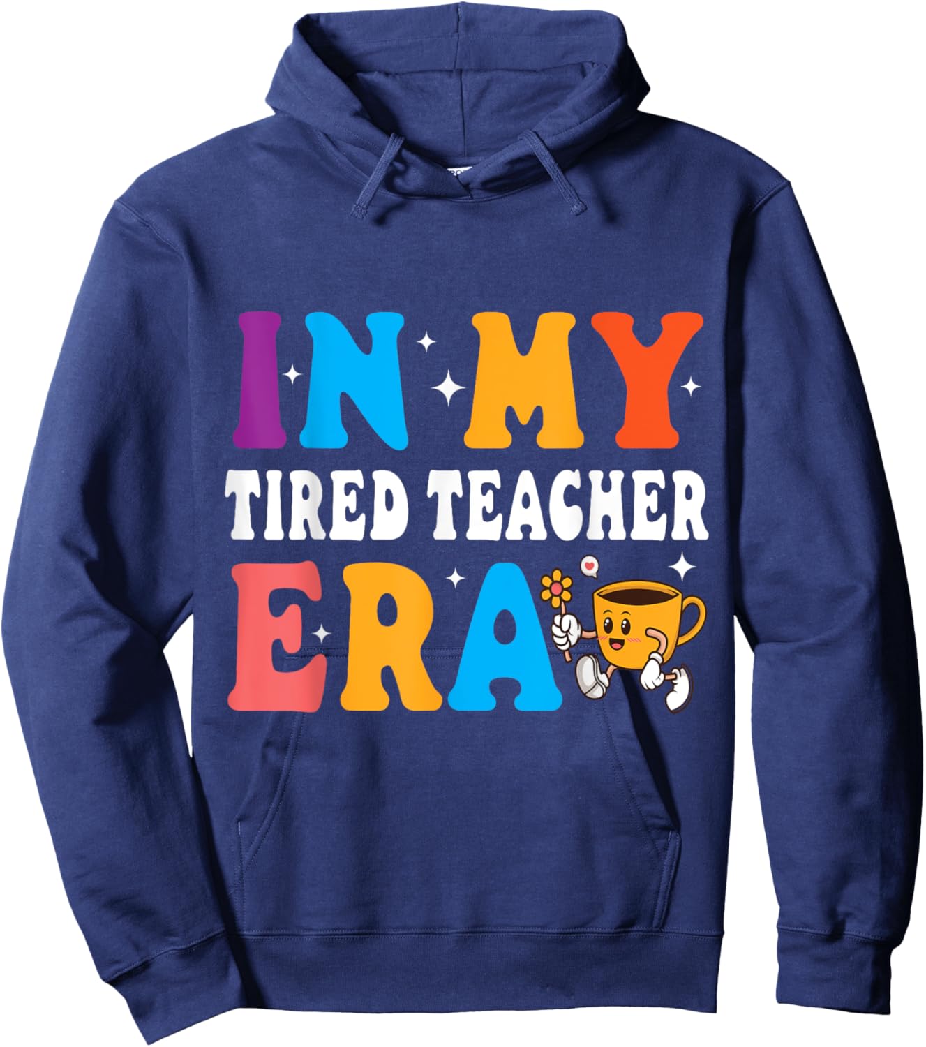 Cute Coffee Glass Face Happy Day In My Tired Teacher ERA Women Hoodie - Hoodie | Navy
