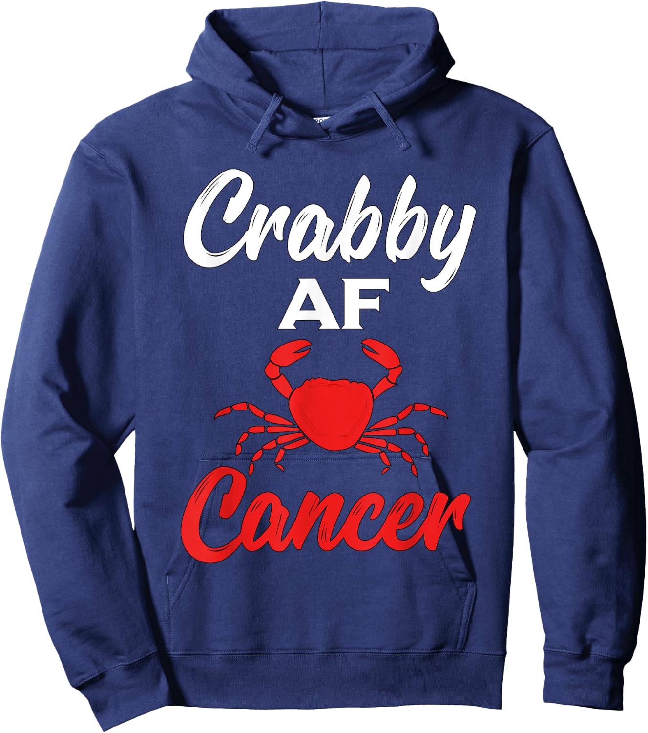 Crabby AF Cancer Zodiac Hoodie - Hoodie | Navy
