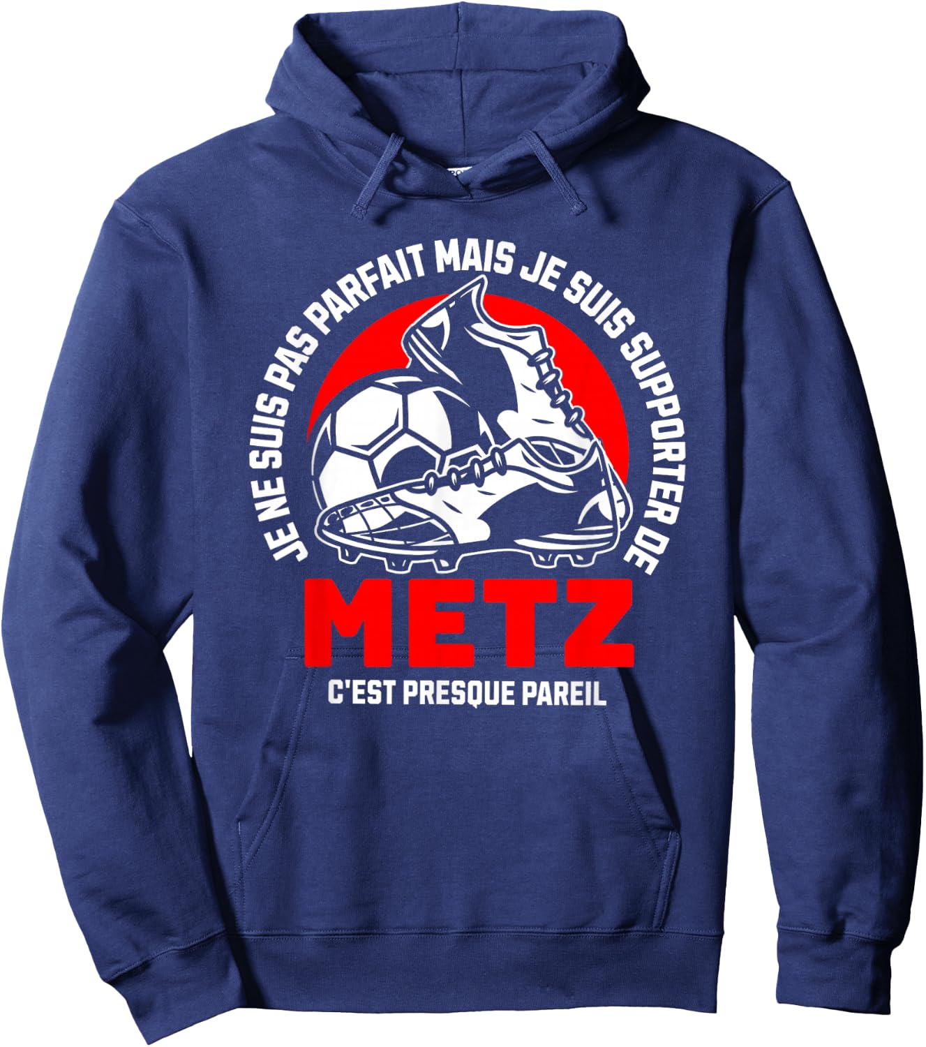 Metz Humour - Football Supporter, Black, S Hoodie - Hoodie | Navy