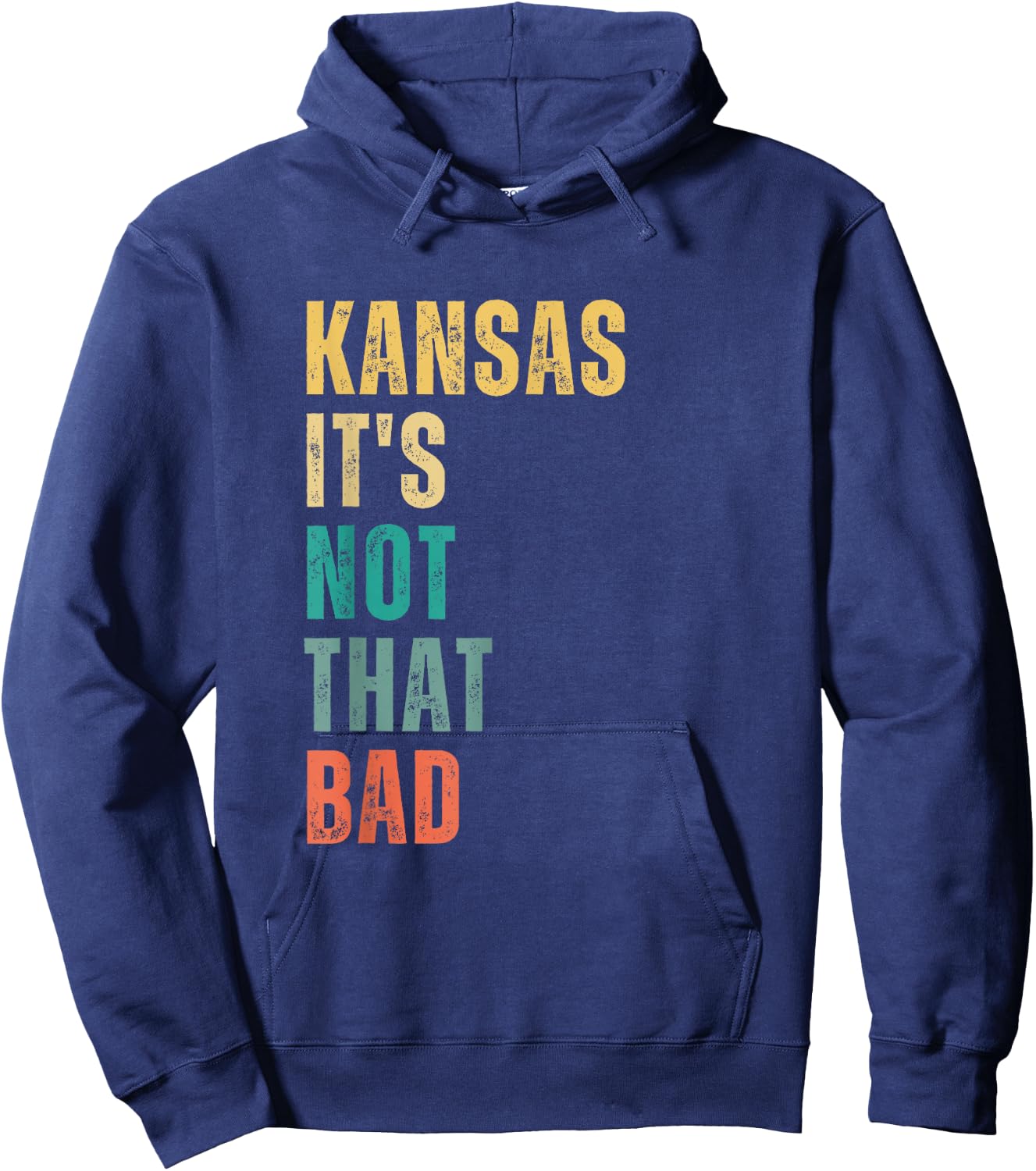 Kansas It's Not That Bad vintage Hoodie - Hoodie | Navy