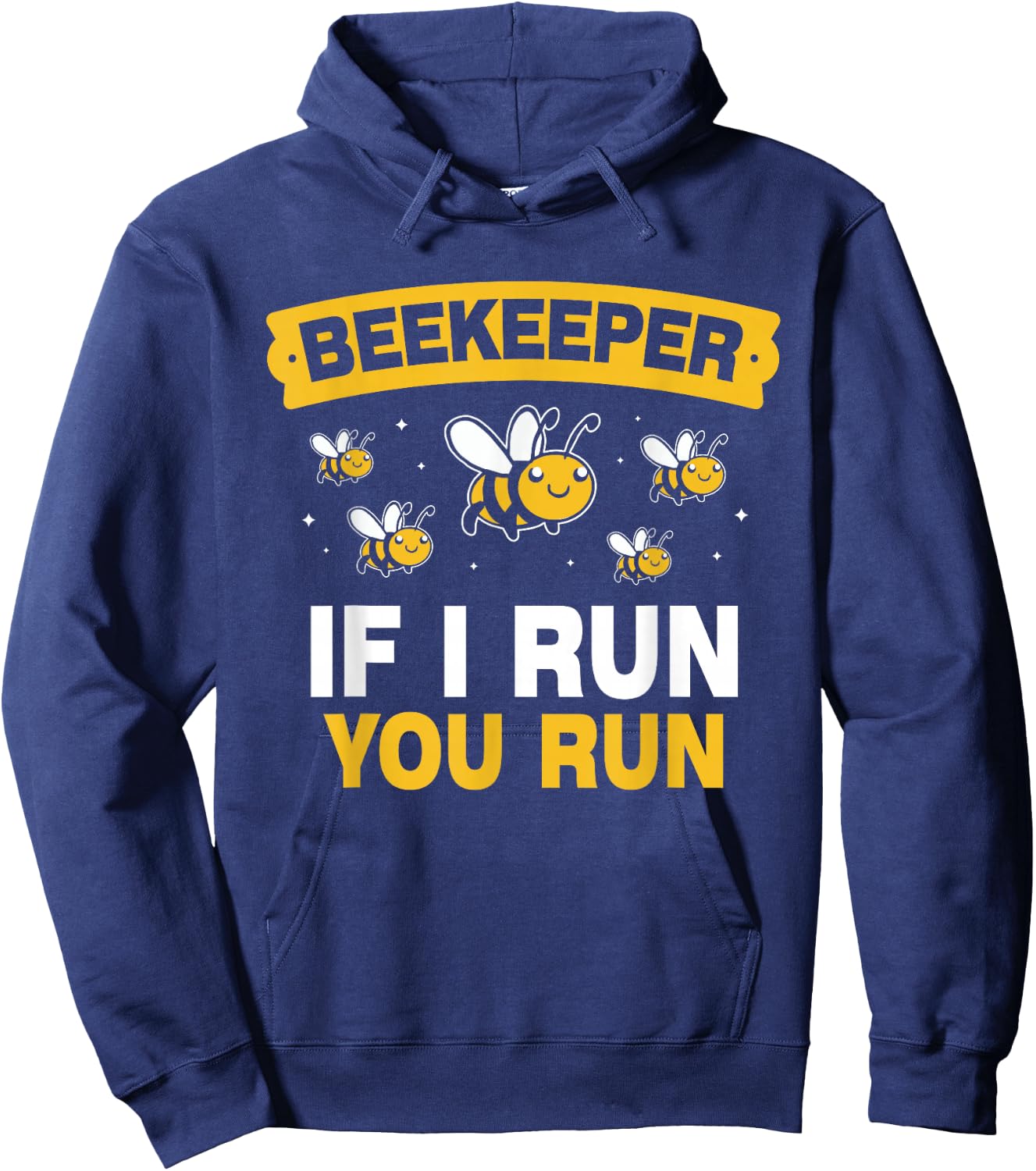 Beekeeper If I Run You Run Hobby Bee Beekeeping Beekeeper Hoodie - Hoodie | Navy