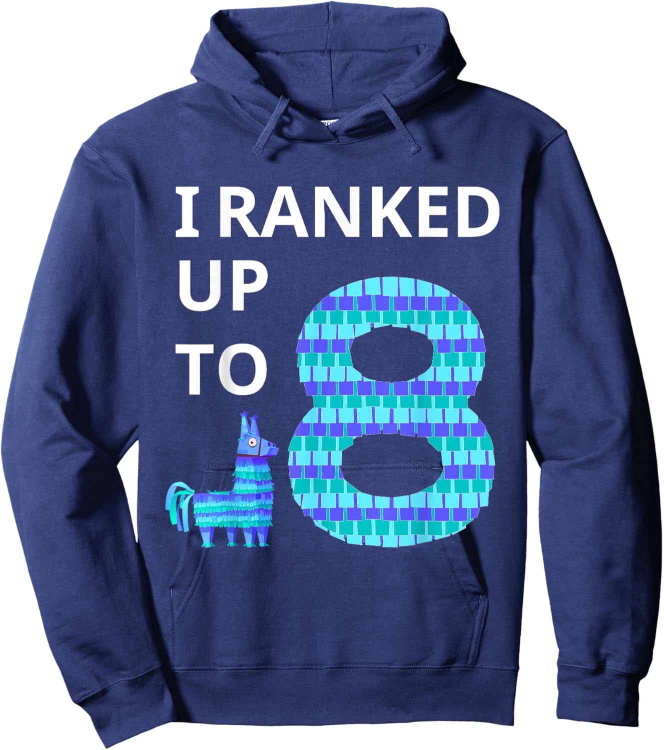 I Ranked Up To 8 Birthday Video Game Llama Piñata Birthday Hoodie - Hoodie | Navy