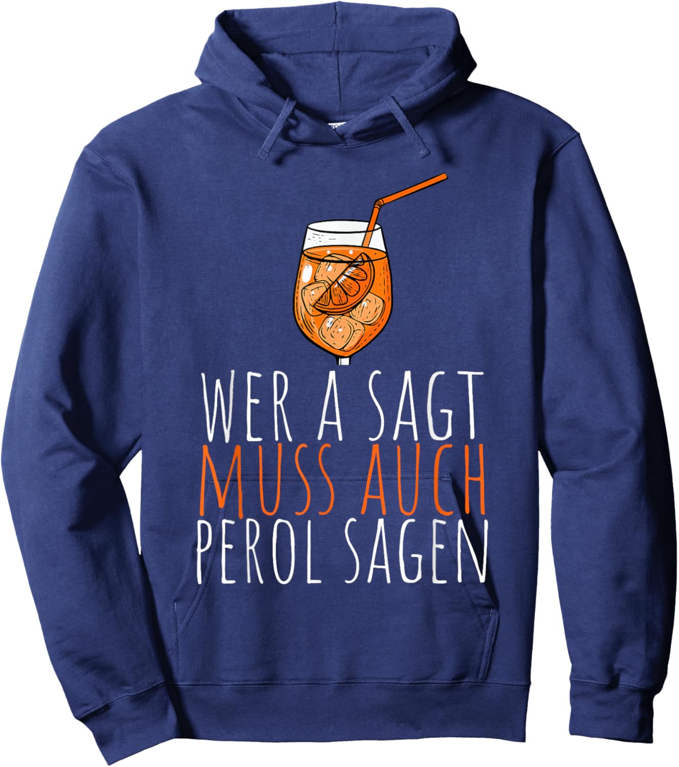 with German Text "Wer A SAGT MUSS AUCH PEROL SAGEN Saying" [German Language], black Hoodie - Hoodie | Navy