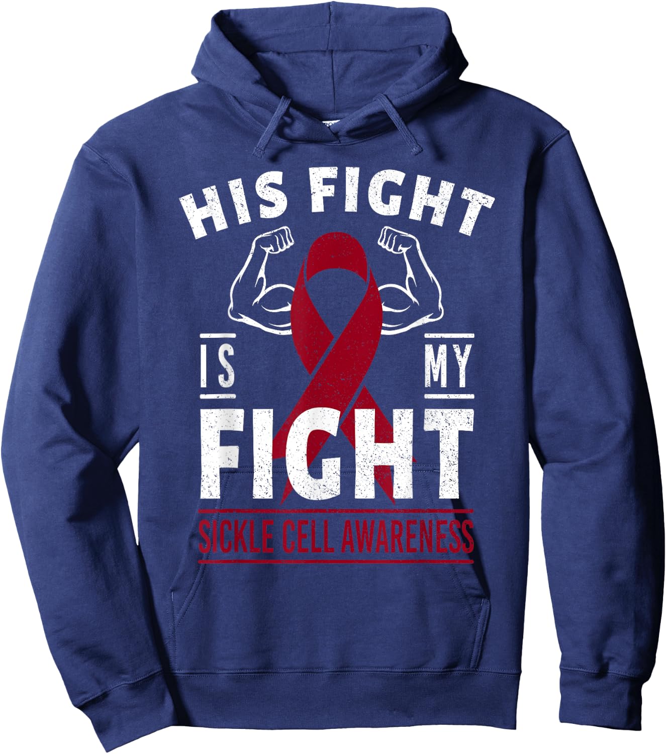 His Fight is My Fight Sickle Cell Awareness Ribbon Hoodie - Hoodie | Navy