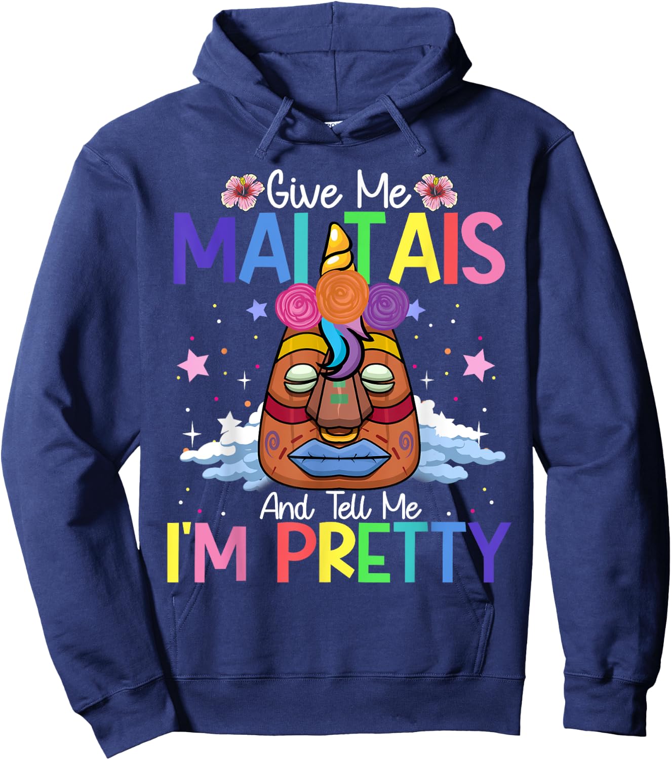 Mai Tais Tell Me I'm Pretty Tiki Bar Hawaii Vacation Party Hoodie - Hoodie | Navy
