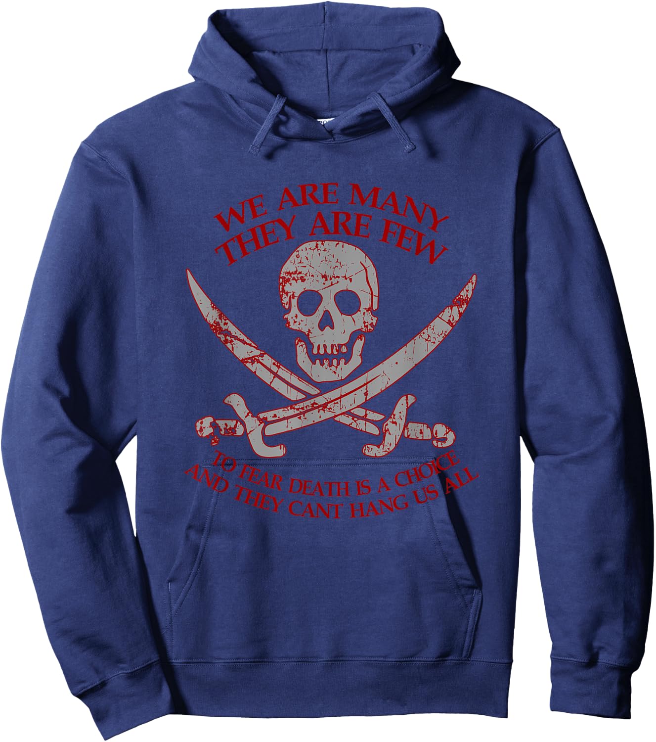We're Many They Are Few and They Can't Hang Us All Hoodie - Hoodie | Navy
