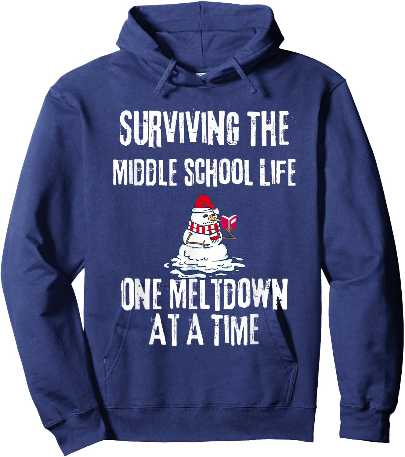 Surviving The Middle School Life One Meltdown Christmas Hoodie - Hoodie | Navy