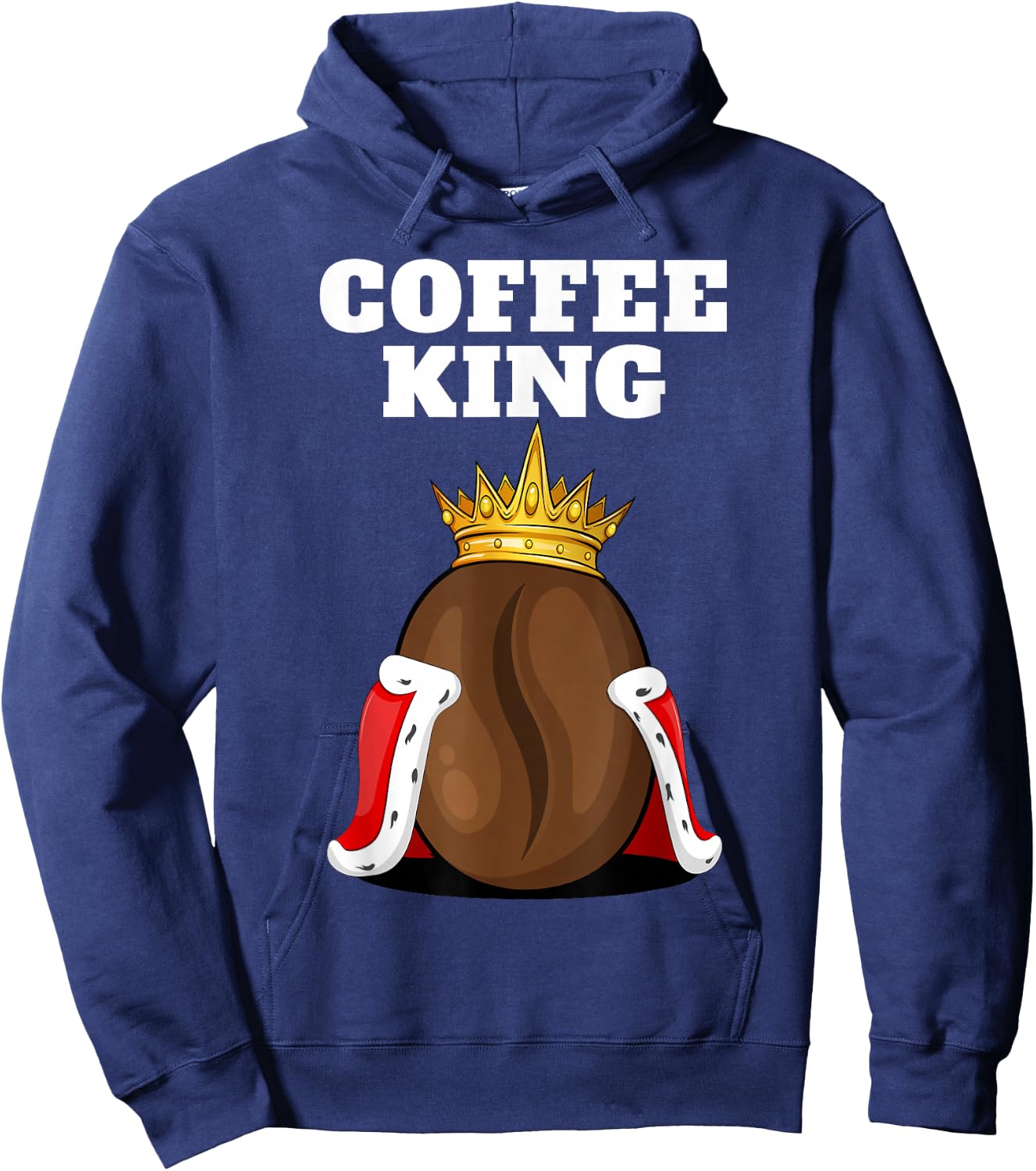 Coffee King | Coffee Drinker Shirt | Cute Coffee Hoodie - Hoodie | Navy