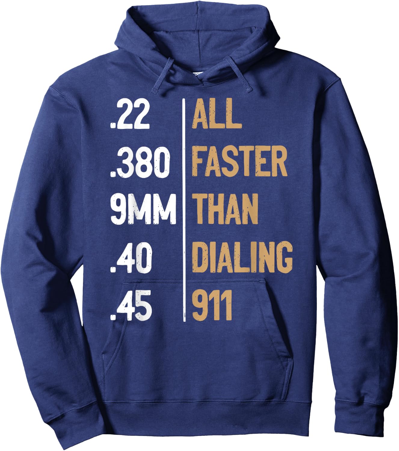 All Faster Than Dialing 911 Gun Ammo Lovers Gift Sarcastic Hoodie - Hoodie | Navy