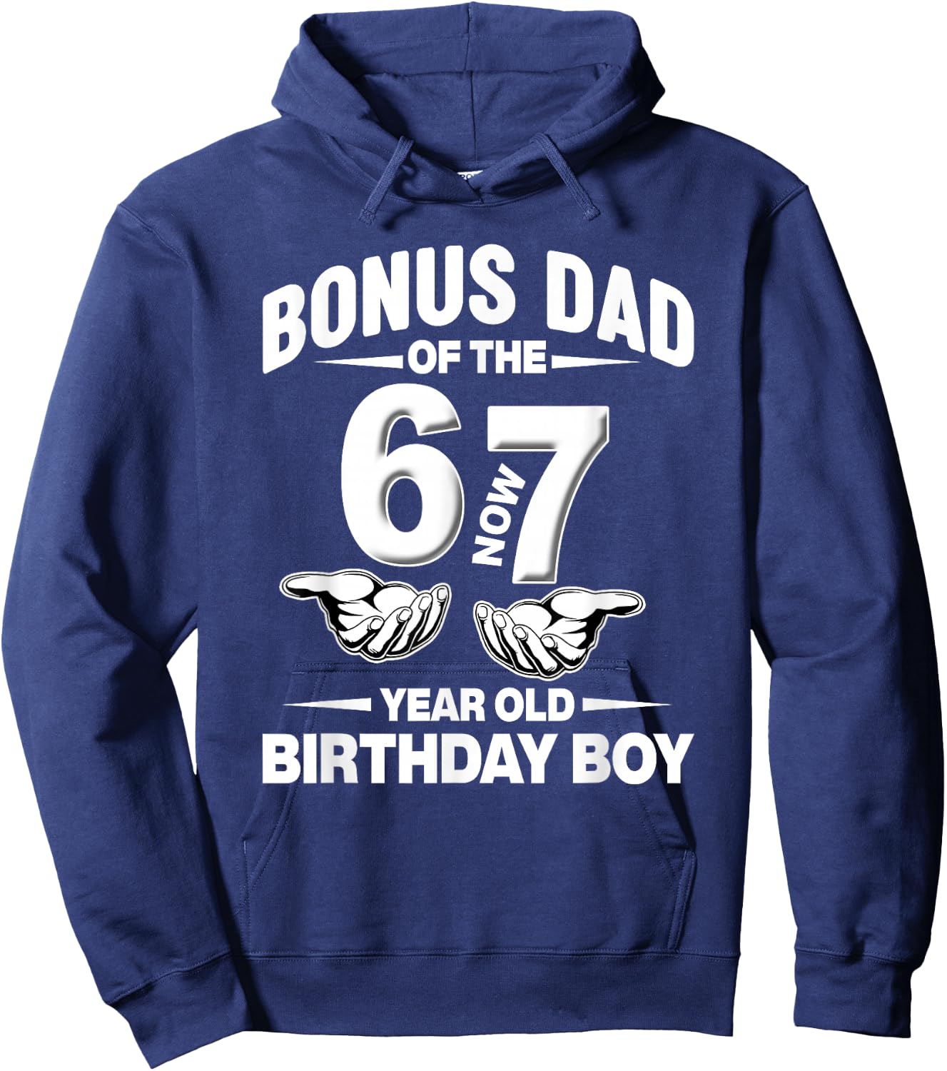 7 Year Old Birthday I was 6 Now I'm 7 67 Meme Bonus Dad Hoodie - Hoodie | Navy