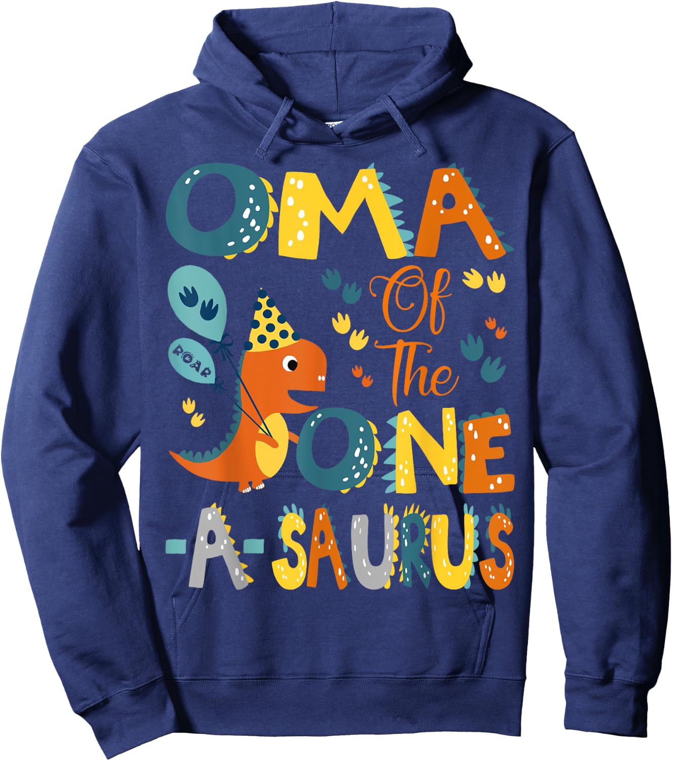 Oma Of The One-A-Saurus 1St Birthday Dinosaur Party Hoodie - Hoodie | Navy