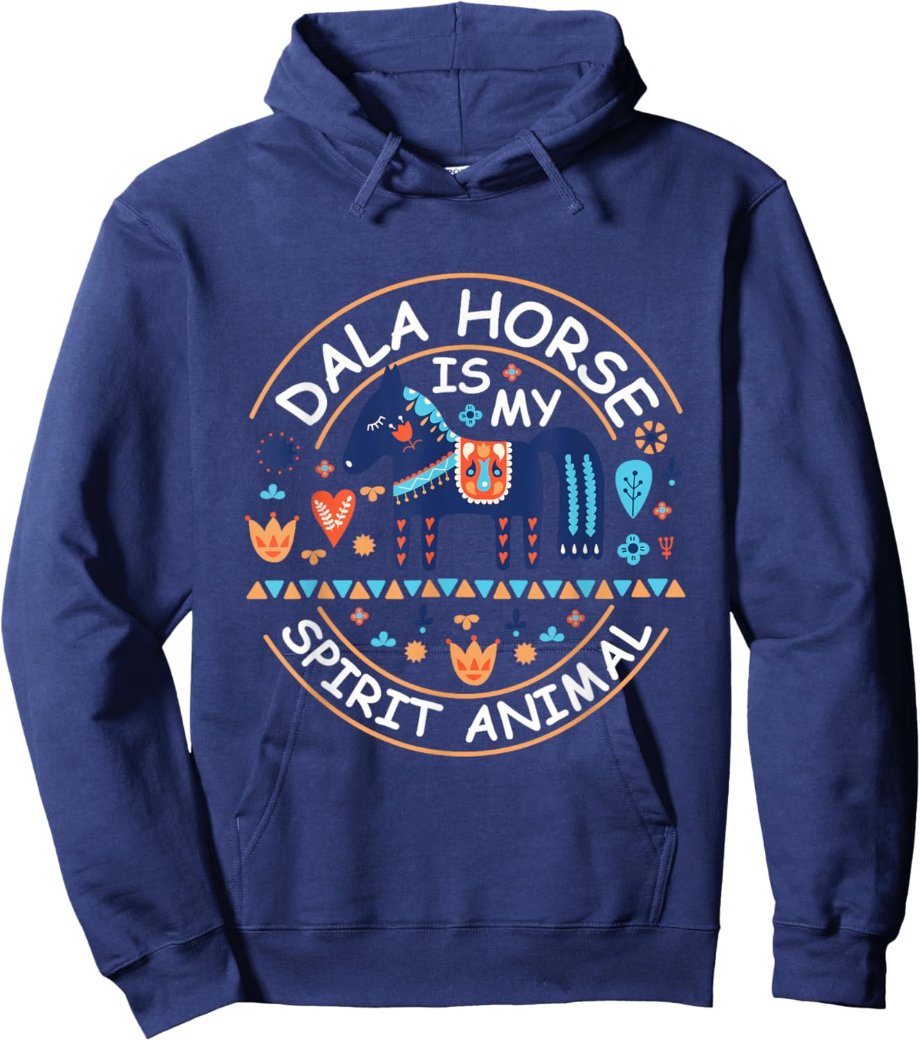 Dala Horse is my spirit animal Quote for a Dala Horse fan Hoodie - Hoodie | Navy