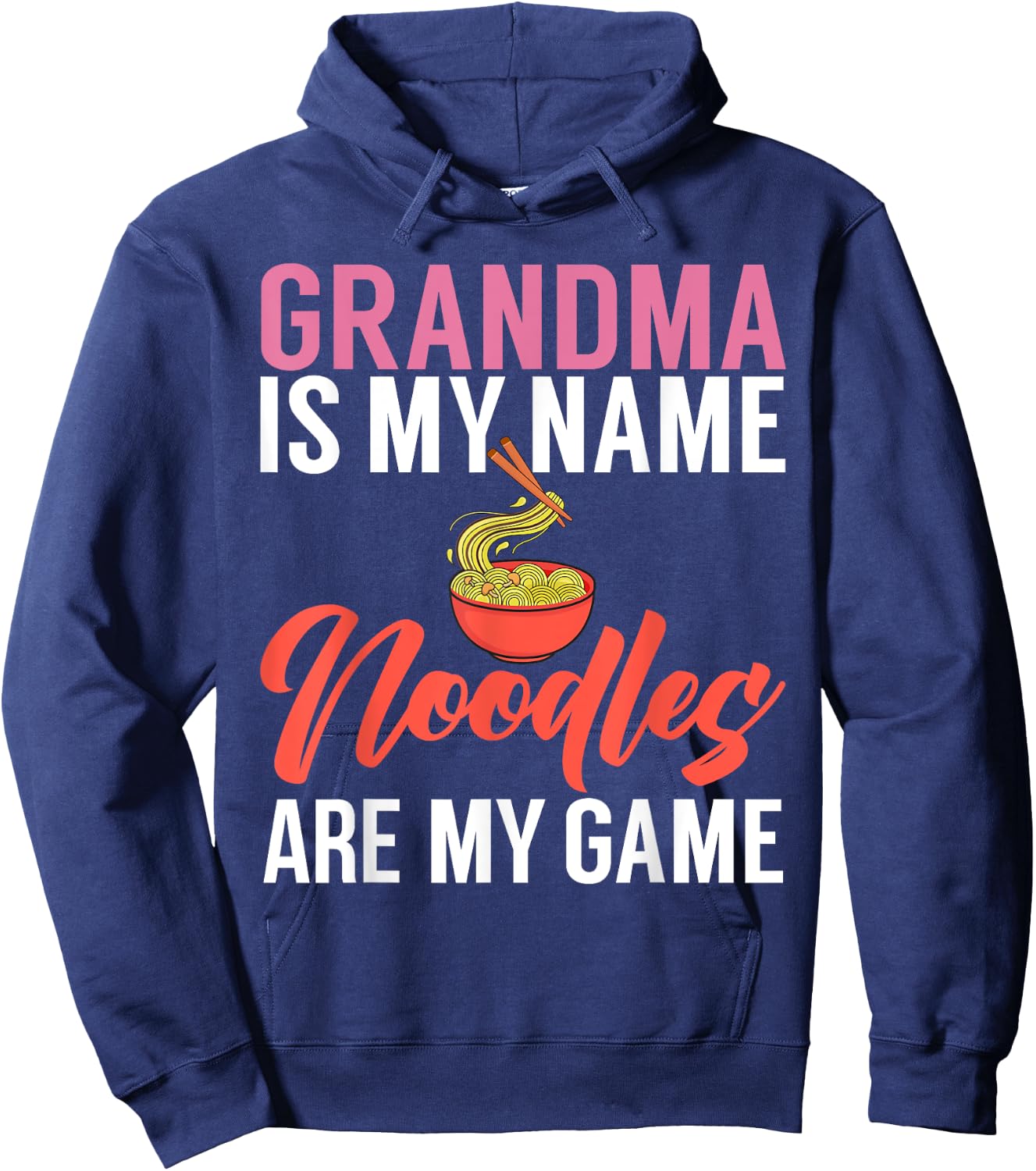Grandma is my name Noodles are my Game Noodles Grandma Hoodie - Hoodie | Navy