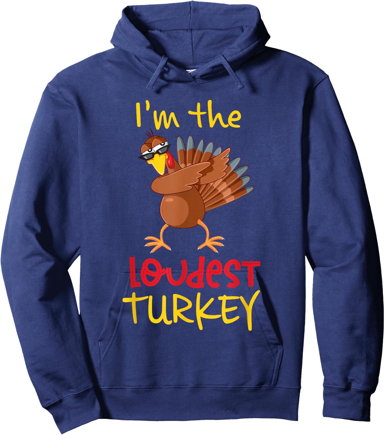 Loudest Turkey Matching Family Group Thanksgiving Party Hoodie - Hoodie | Navy
