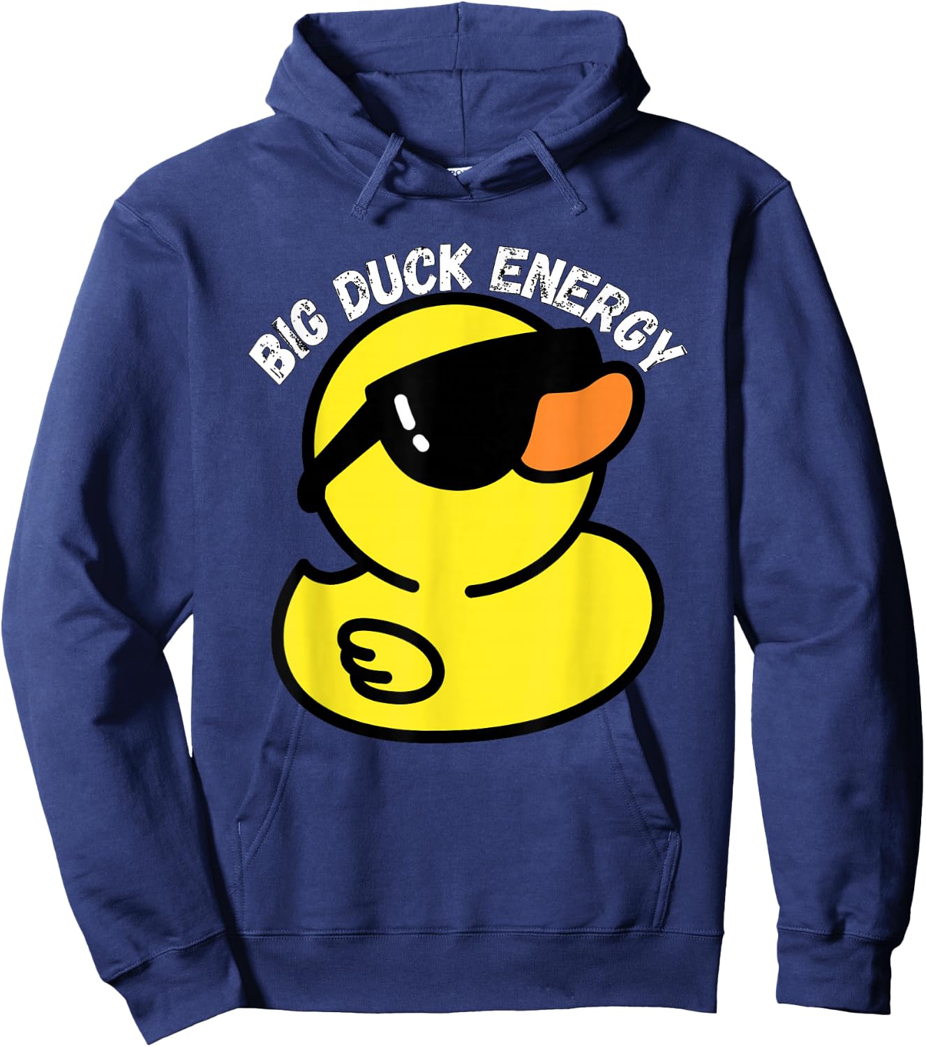 Big Duck Energy | Funny Rubber Ducky Apparel Hoodie - Hoodie | Navy