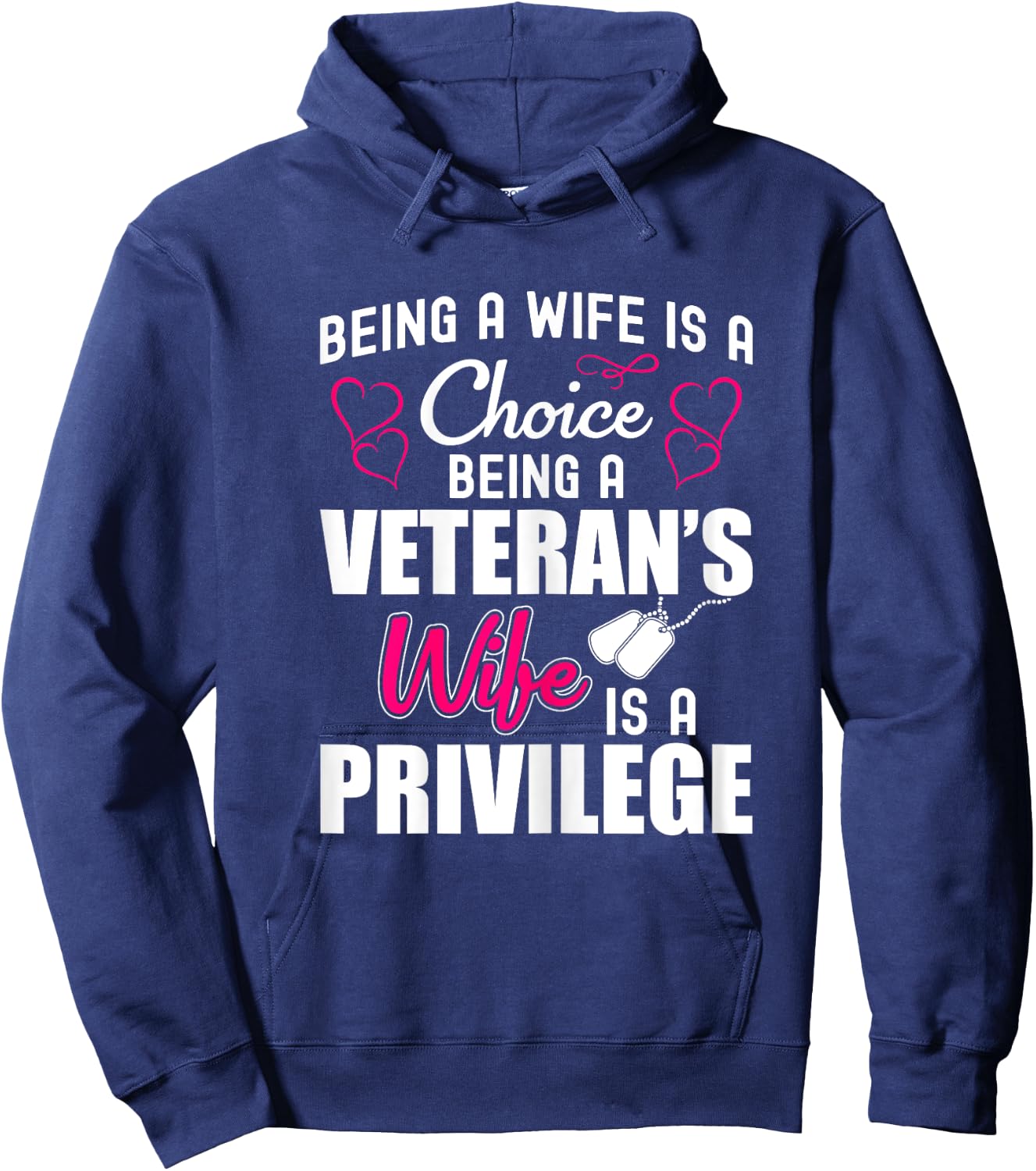 Being a Veteran's Wife is a Privilege - Wife of a Veteran Hoodie - Hoodie | Navy