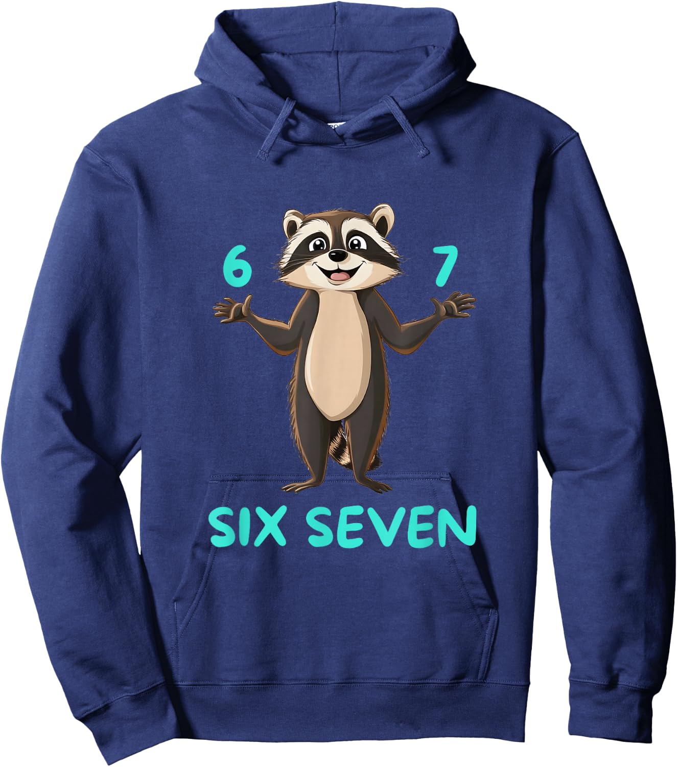 Six Seven Waschbär Lustiges 67 Meme Design Hoodie - Hoodie | Navy