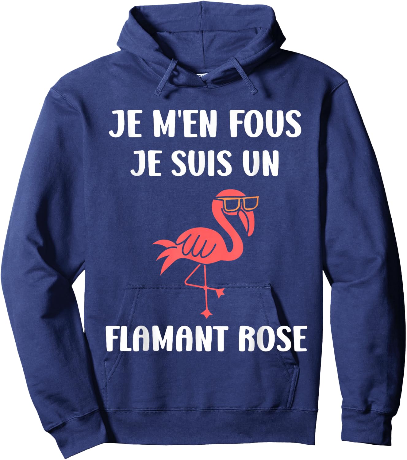 Funny Cute Animals Je ne Fous Je suis un Flamingo Hoodie - Hoodie | Navy
