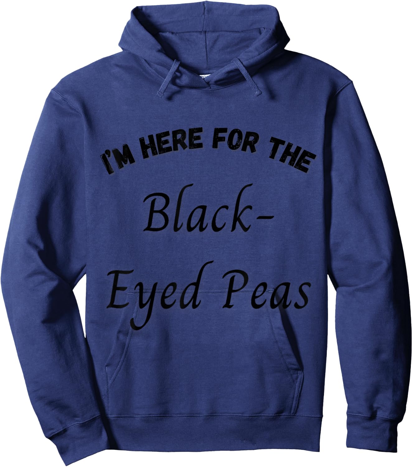 Black Eyed Peas I'm here for the Black Eyed Peas Hoodie - Hoodie | Navy
