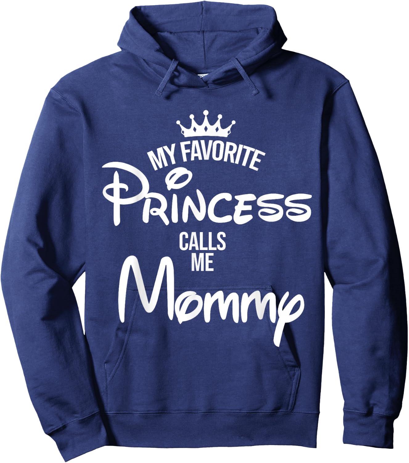 My Favorite Princess Calls Me Mommy Shirt Mom Mothers Day Hoodie - Hoodie | Navy