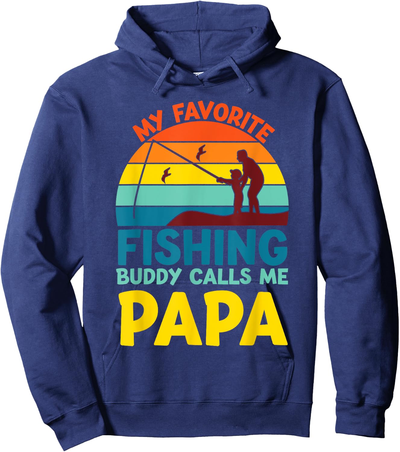 My Favorite Fishing Buddy Calls Me Papa fisherman dad men Hoodie - Hoodie | Navy