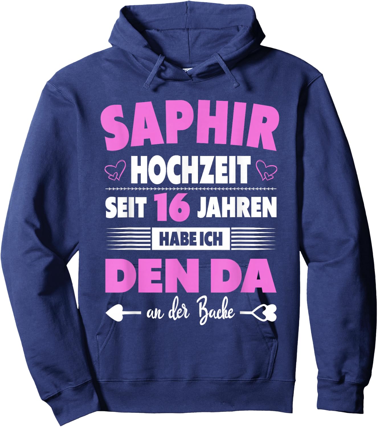 16ter Hochzeitstag Ehefrau 16 Jahre Ehe Saphirhochzeit Hoodie - Hoodie | Navy