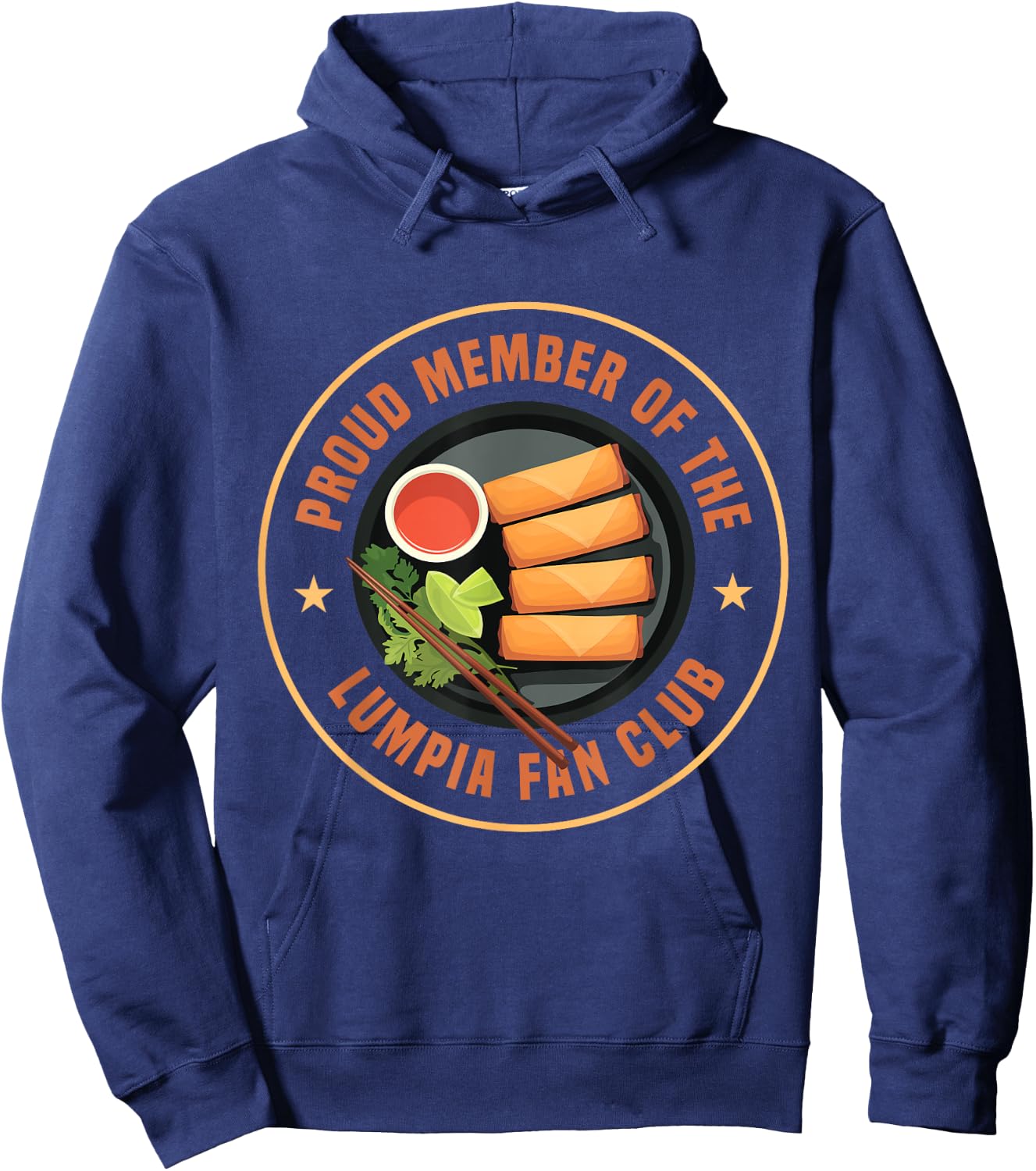 Lumpia Lover Proud Member Of The Lumpia Fan Club Hoodie - Hoodie | Navy