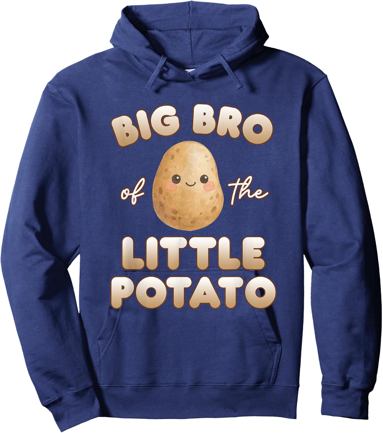 Big Bro Of The Little Potato Birthday Boy Girl For Family Hoodie - Hoodie | Navy