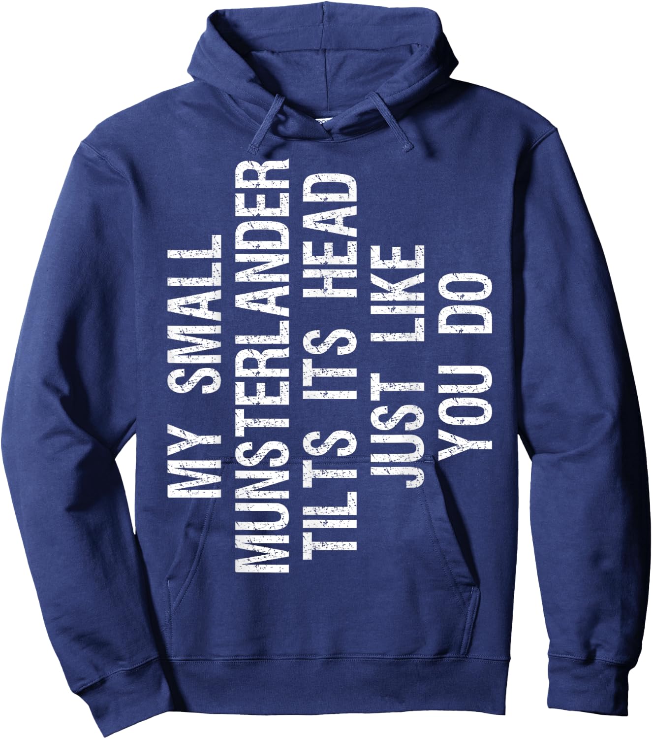 My Small Munsterlander Dog Tilts Its Head Funny Women Kids Hoodie - Hoodie | Navy