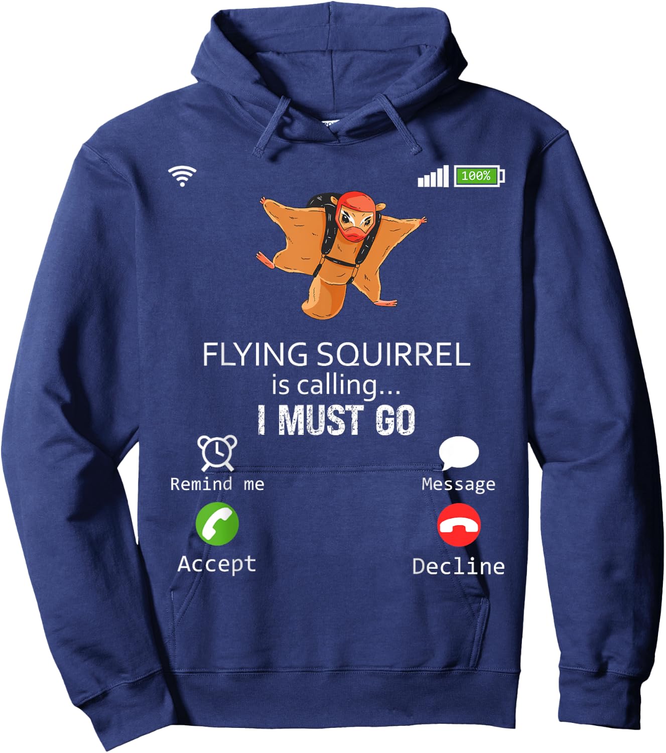 Flying Squirrel Is Calling I Must Go Animal Lover Sarcasm Hoodie - Hoodie | Navy