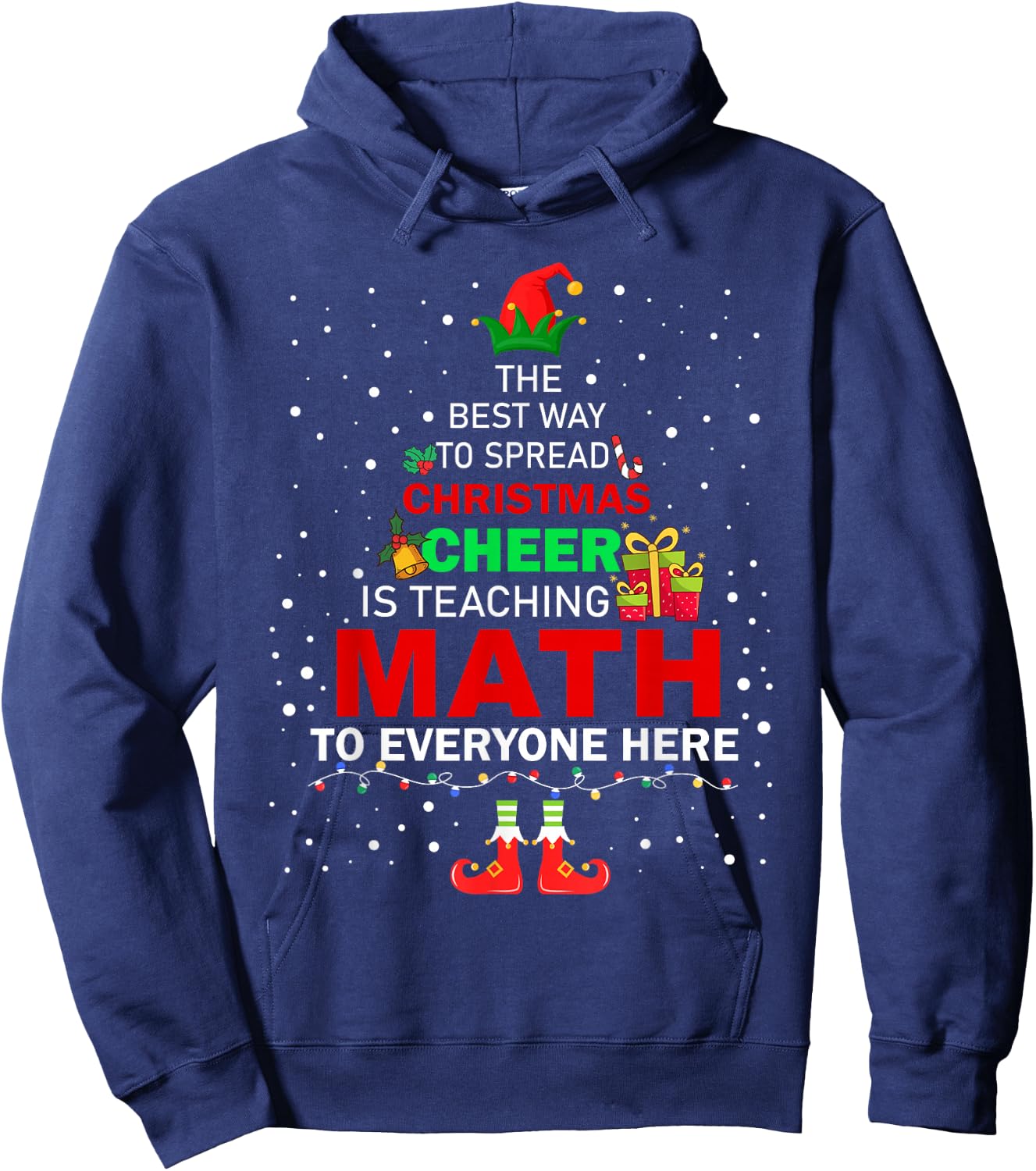 The Best Way To Spread Christmas Cheer Is Teaching Math Hoodie - Hoodie | Navy