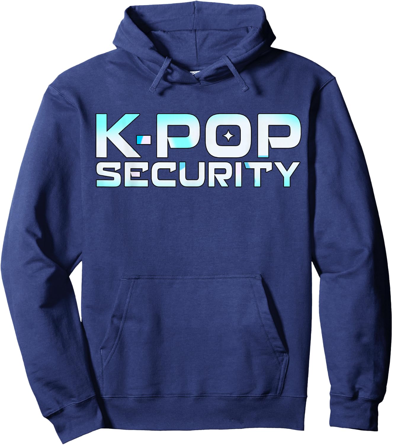 K-Pop Security K Pop Guard Dad Mom Funny Birthday Hoodie - Hoodie | Navy