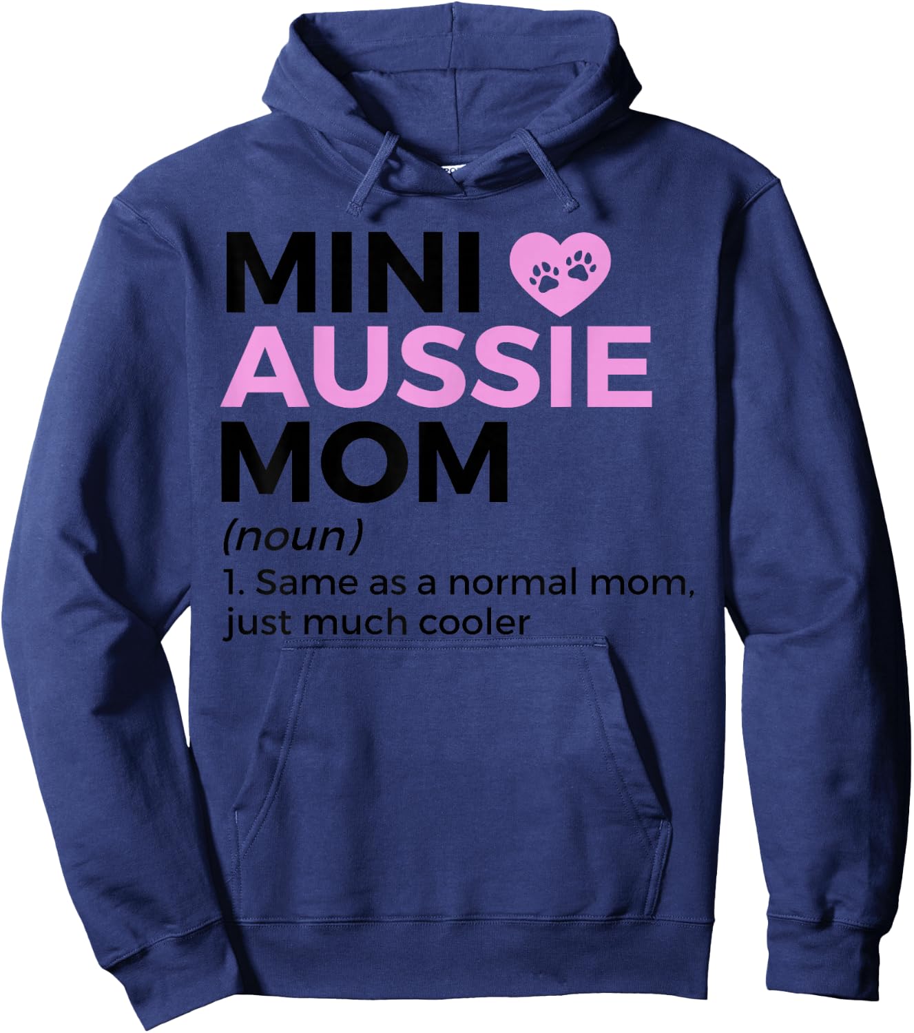 Mini Aussie Mom Definition Australian Shepherd Hoodie - Hoodie | Navy