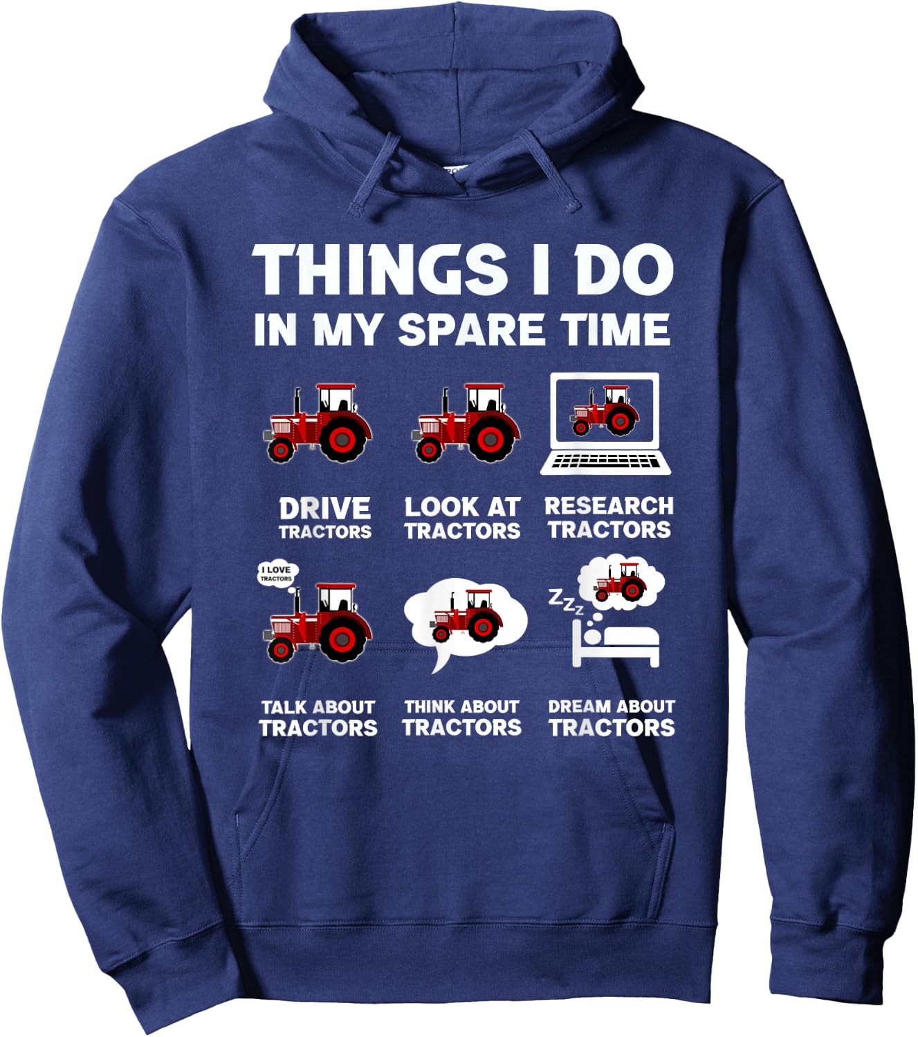 Funny Tractors lover 6 Things I Do In My Spare Time Tractor Hoodie - Hoodie | Navy