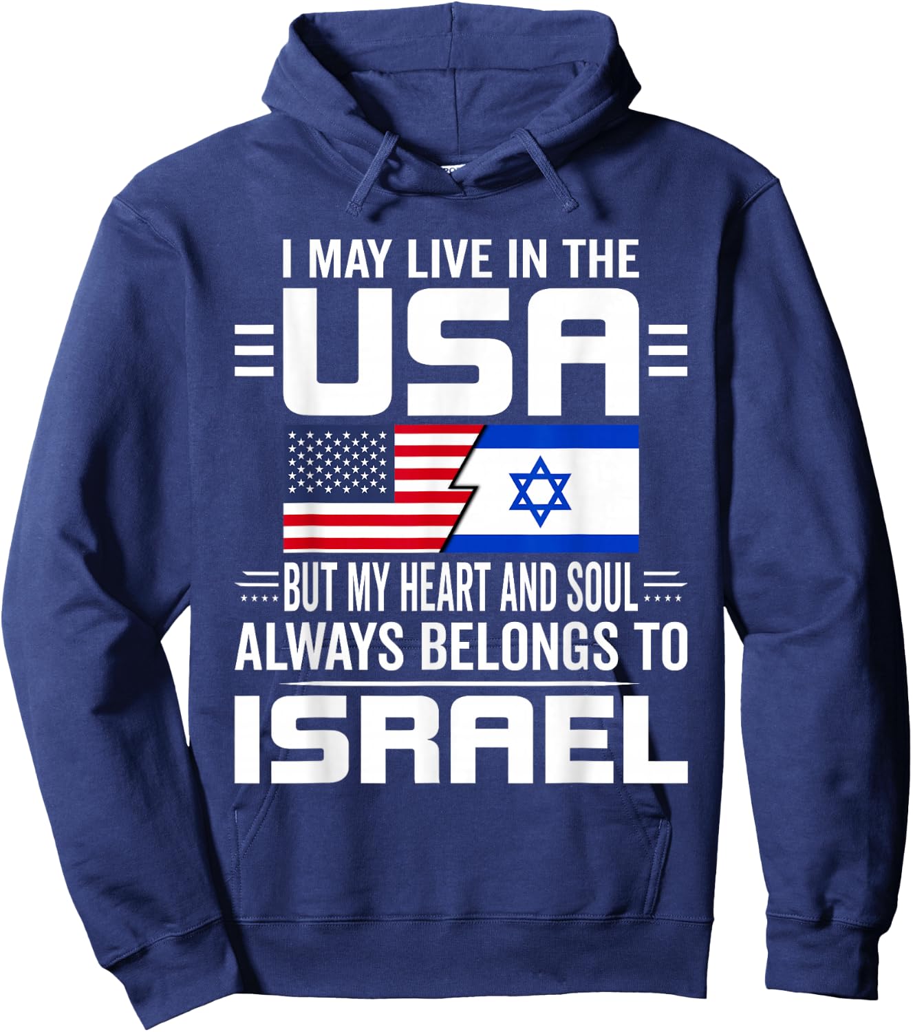 I May Live In USA But My Heart Always Belongs To Israel Hoodie - Hoodie | Navy