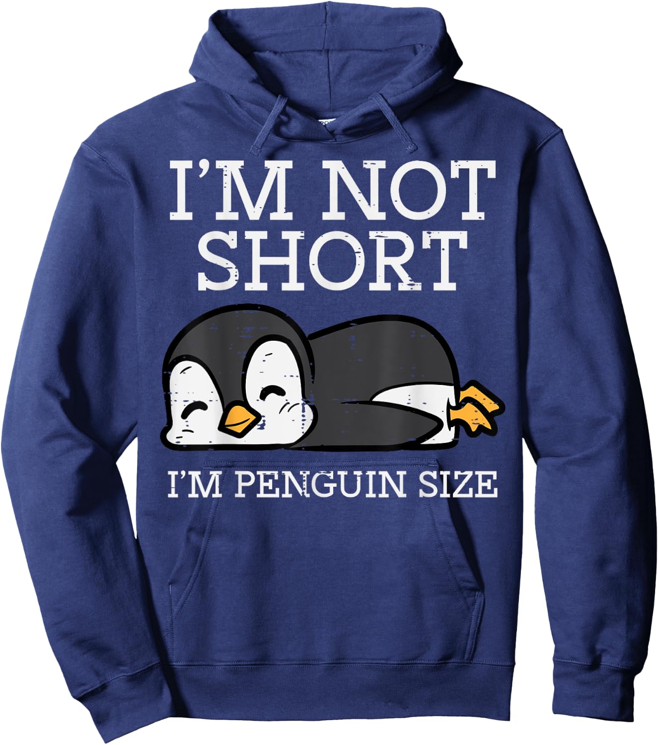 Im Not Short Penguin Size Funny Height Joke Women Kids Men Hoodie - Hoodie | Navy