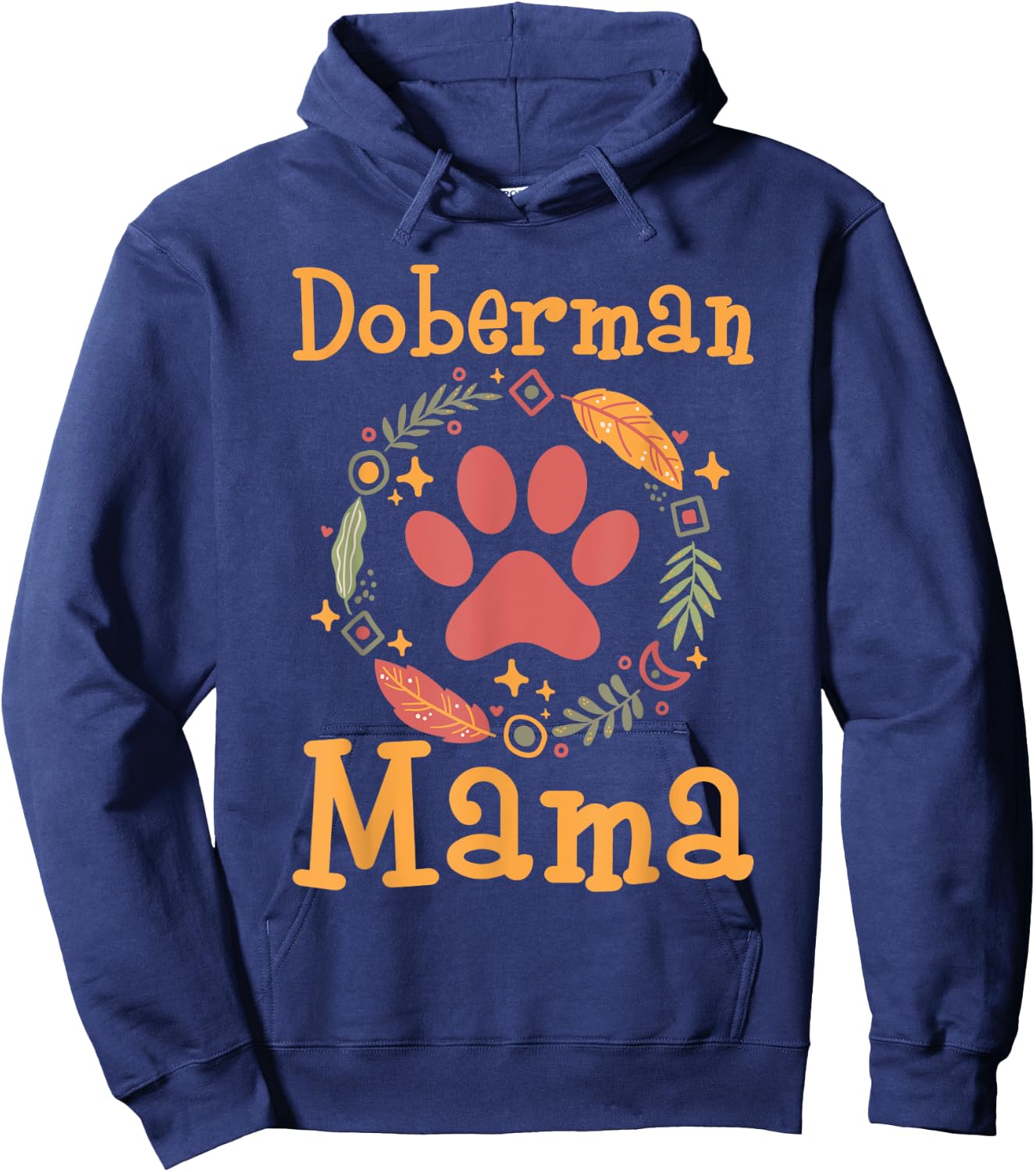 Doberman Mama - Mother's Day Dobie Canine Dog Lover Puppy Hoodie - Hoodie | Navy