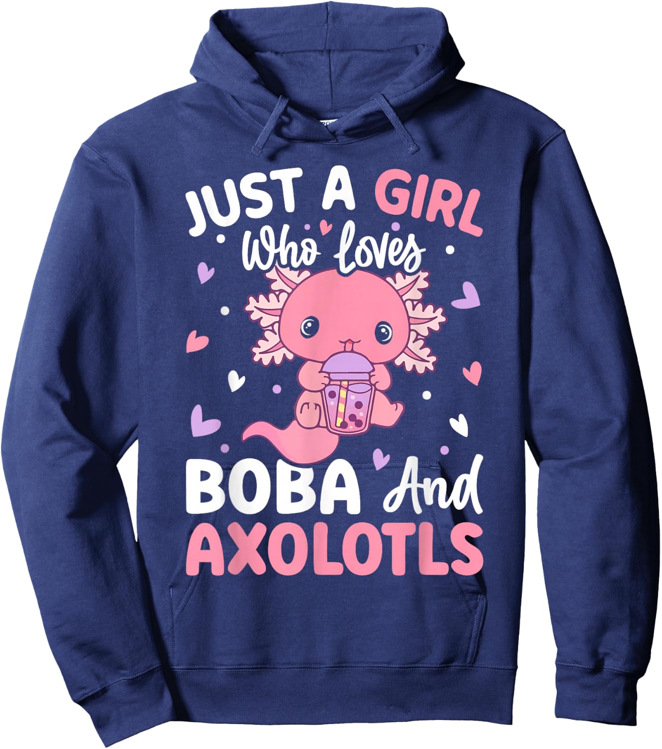 Kawaii Axolotl Lover Just a Girl Who Loves Boba and Axolotl Hoodie - Hoodie | Navy