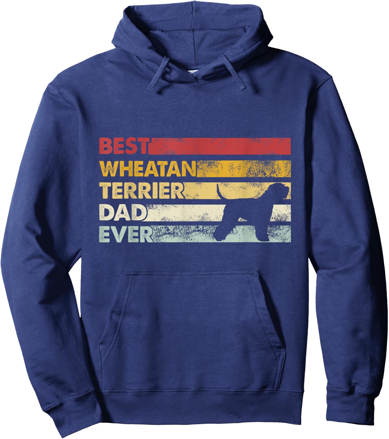Best Dog Dad Ever - Father Wheatie Wheaten Terrier Men Women Hoodie - Hoodie | Navy