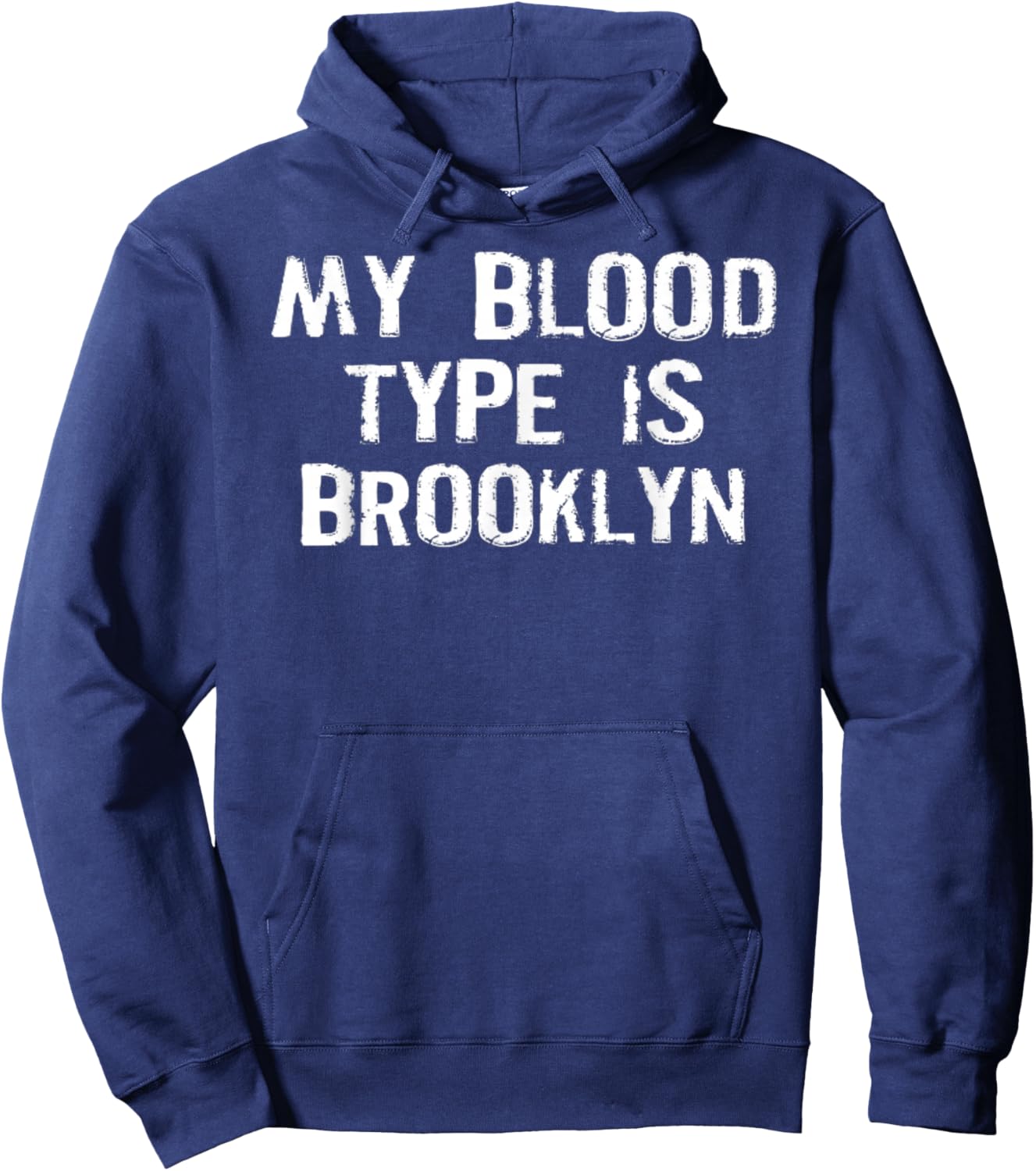 My Blood Type Is Brooklyn . Hoodie - Hoodie | Navy