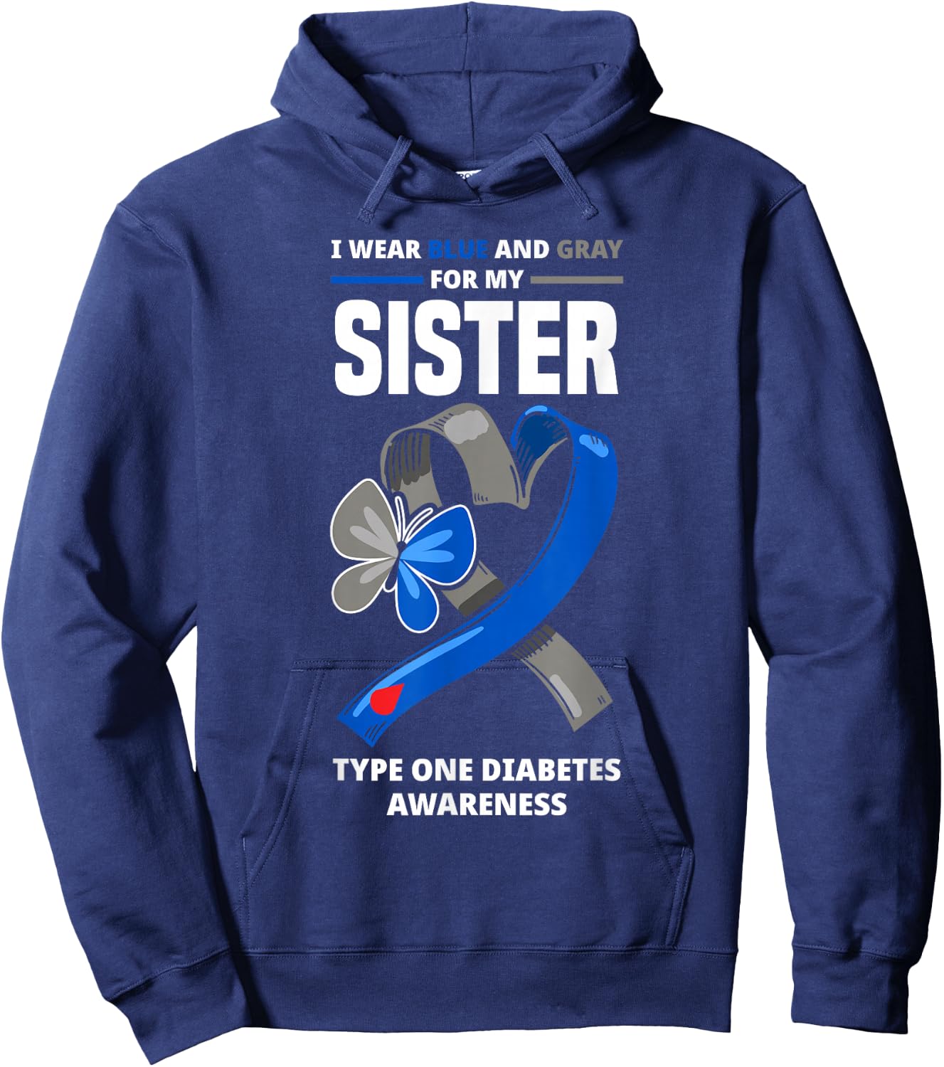 I Wear Blue & Gray For My Sister Type One Diabetes Hoodie - Hoodie | Navy