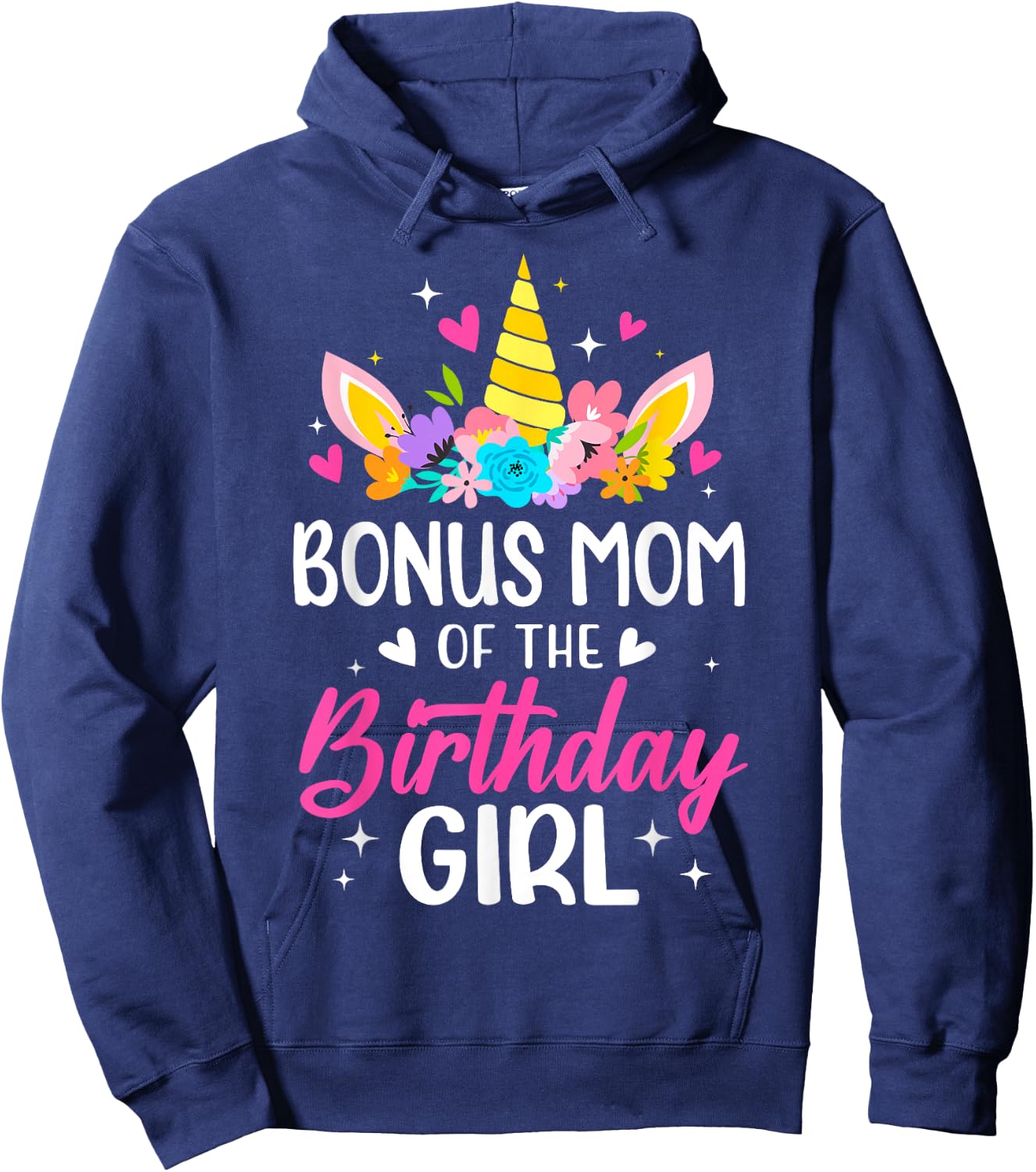 Bonus Mom Of The Birthday Girl Unicorn Bday Party Family Hoodie - Hoodie | Navy