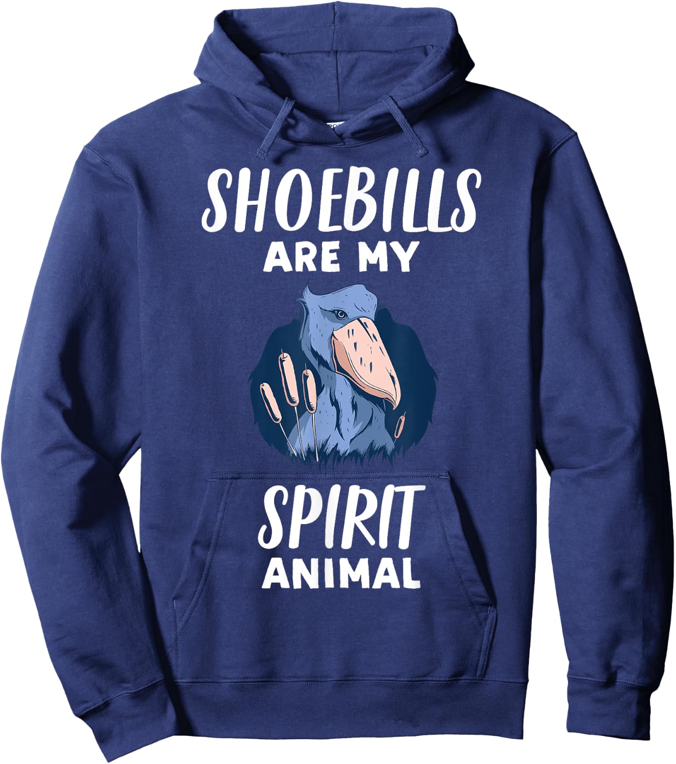 Shoebills Are My Spirit Animal | Funny Shoebill Lover Hoodie - Hoodie | Navy