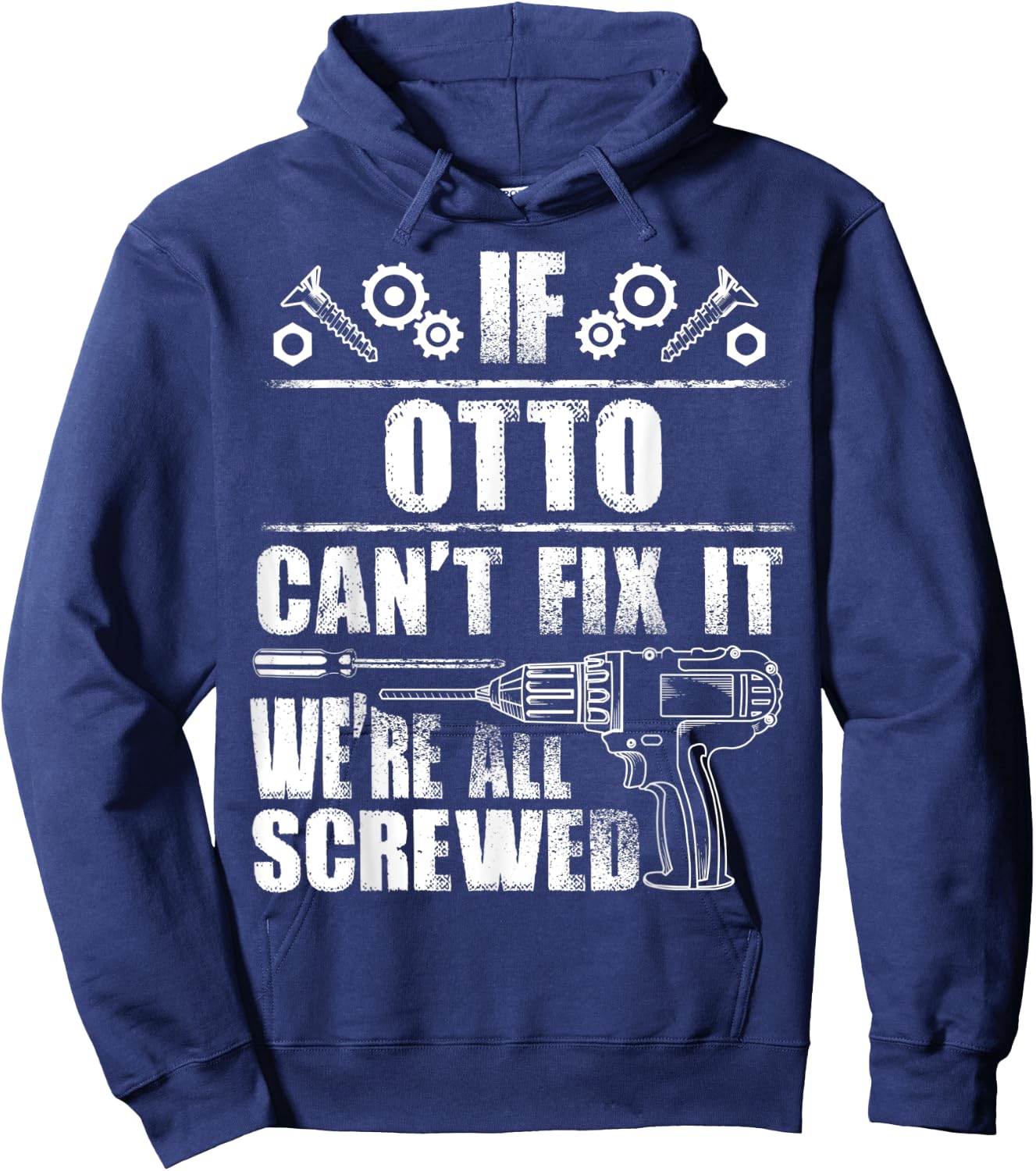 OTTO Gift Name Fix It Funny Birthday Personalized Dad Idea Hoodie - Hoodie | Navy